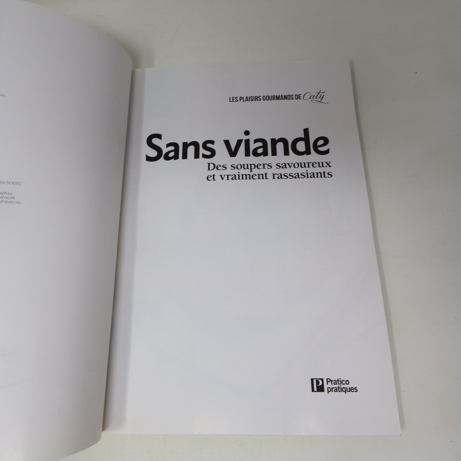 2016 Sans Viande des Soupers Savoureux Caty Bérubé Cuisine Recettes Québec Livre