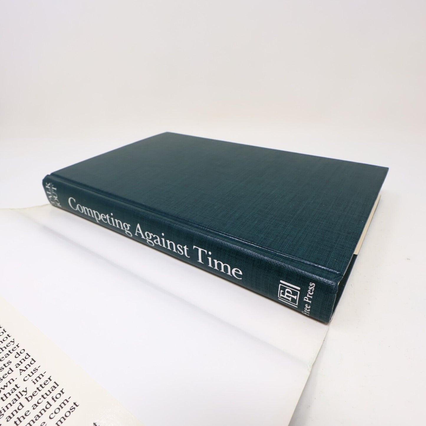 Competing Against Time George Stalk Thomas M. Hout 1990 Free Press Hardcover 90s