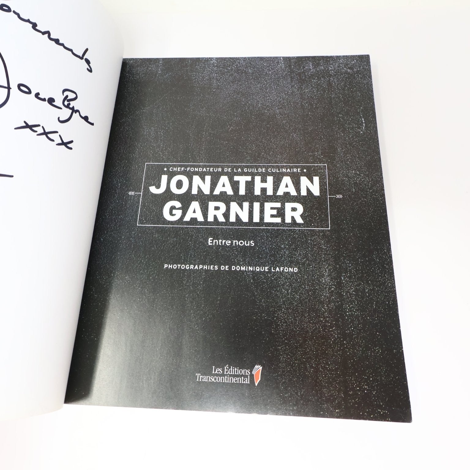 Entre Nous Jonathan Garnier 2013 SIGNÉ Livre Cuisine Recettes Français Cookbook