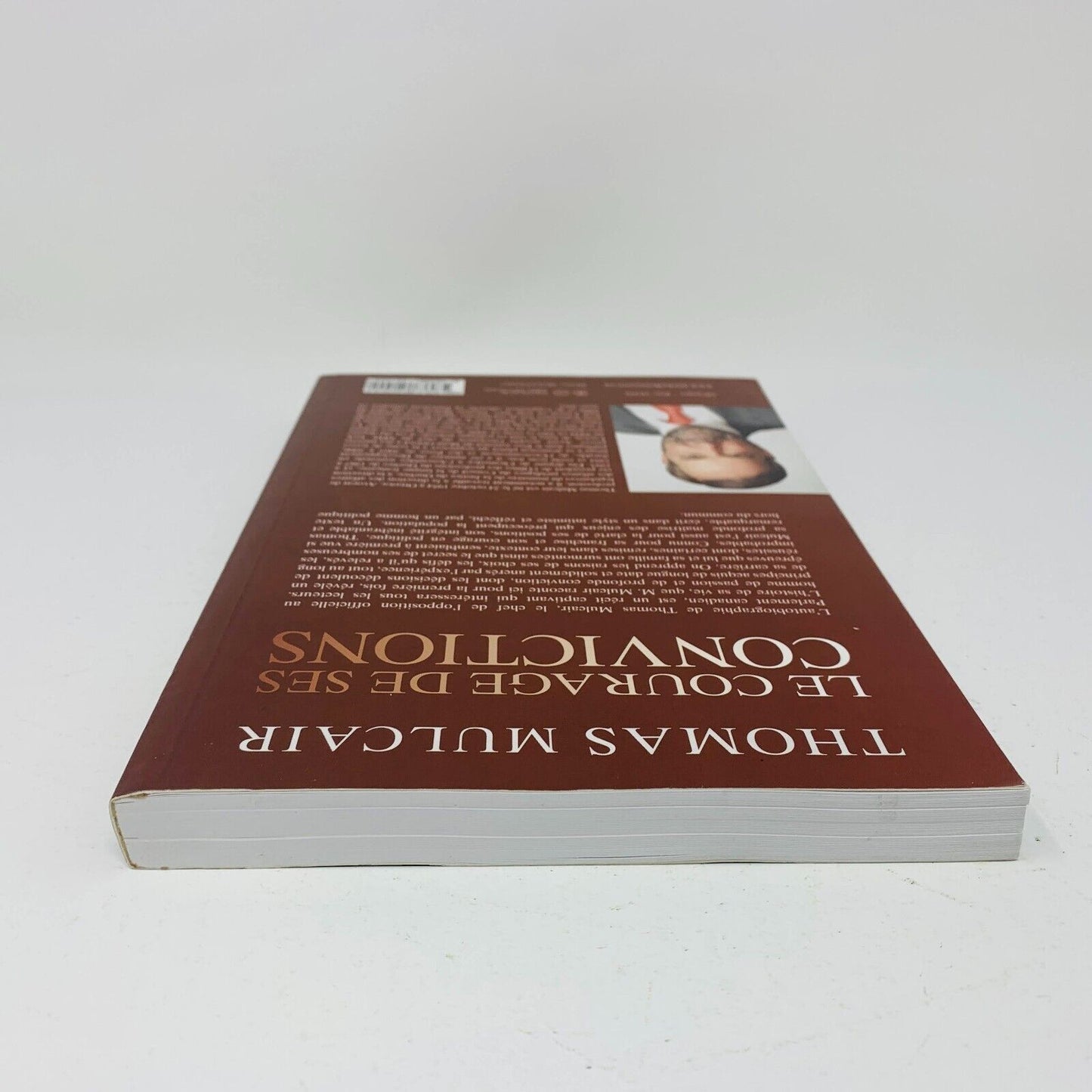2015 Le Courage de ses Convictions Thomas Mulcair Autobiographie Signée Français