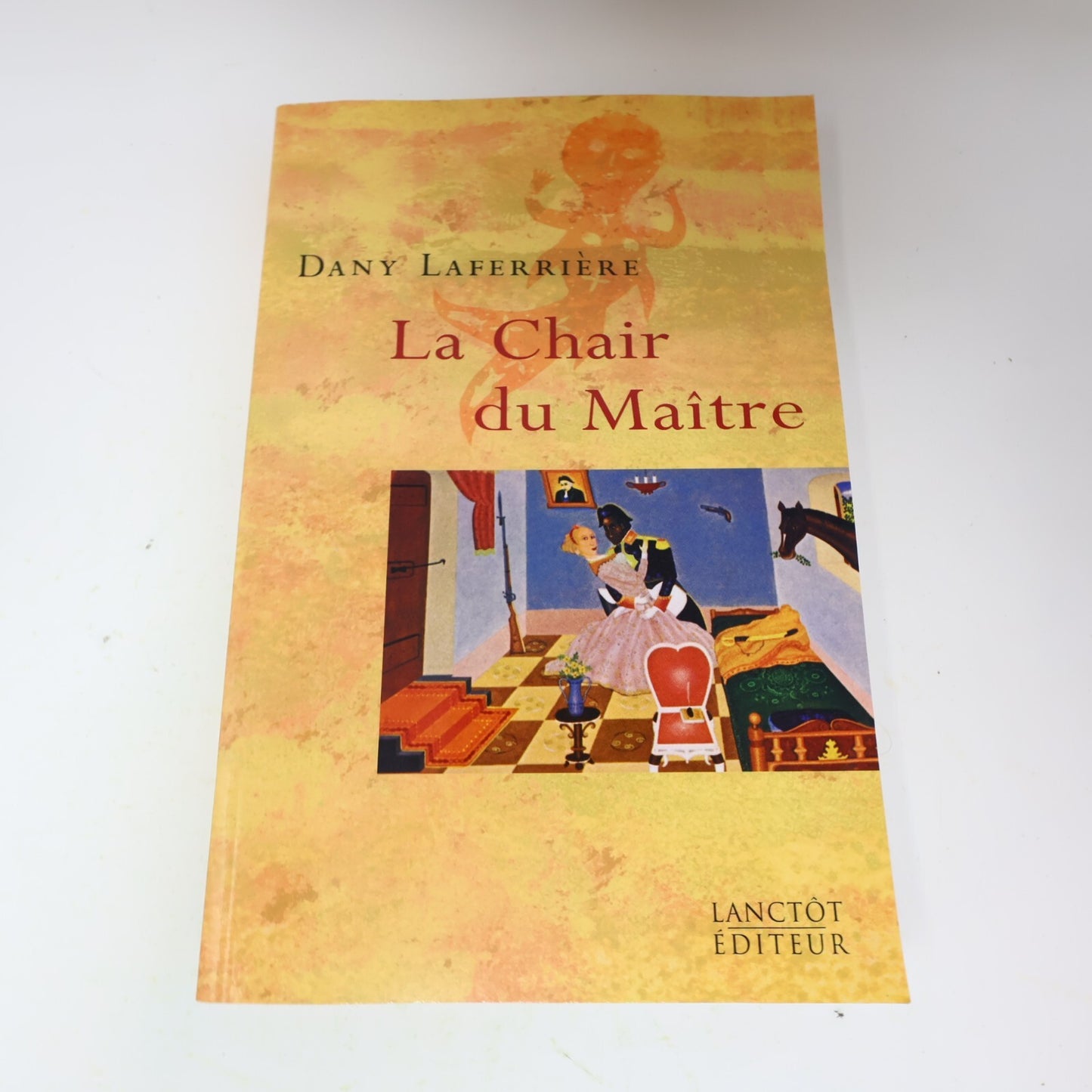 Dany Laferrière Lot 2 Livres Comment Faire l'Amour à Un/Chair du Maître Roman PB