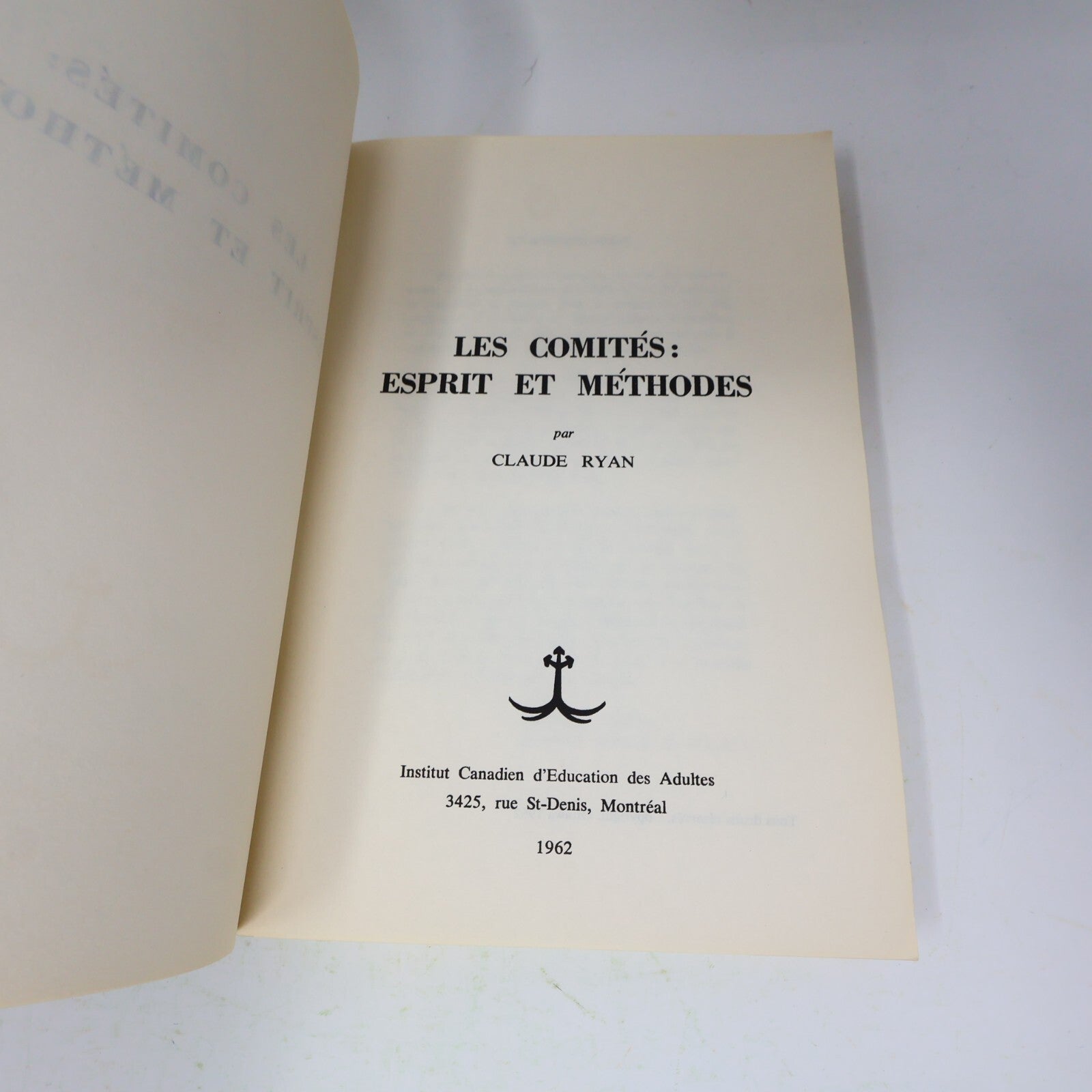 1962 Les Comités Esprit et Méthodes Claude Ryan Affaires Politique Société Livre