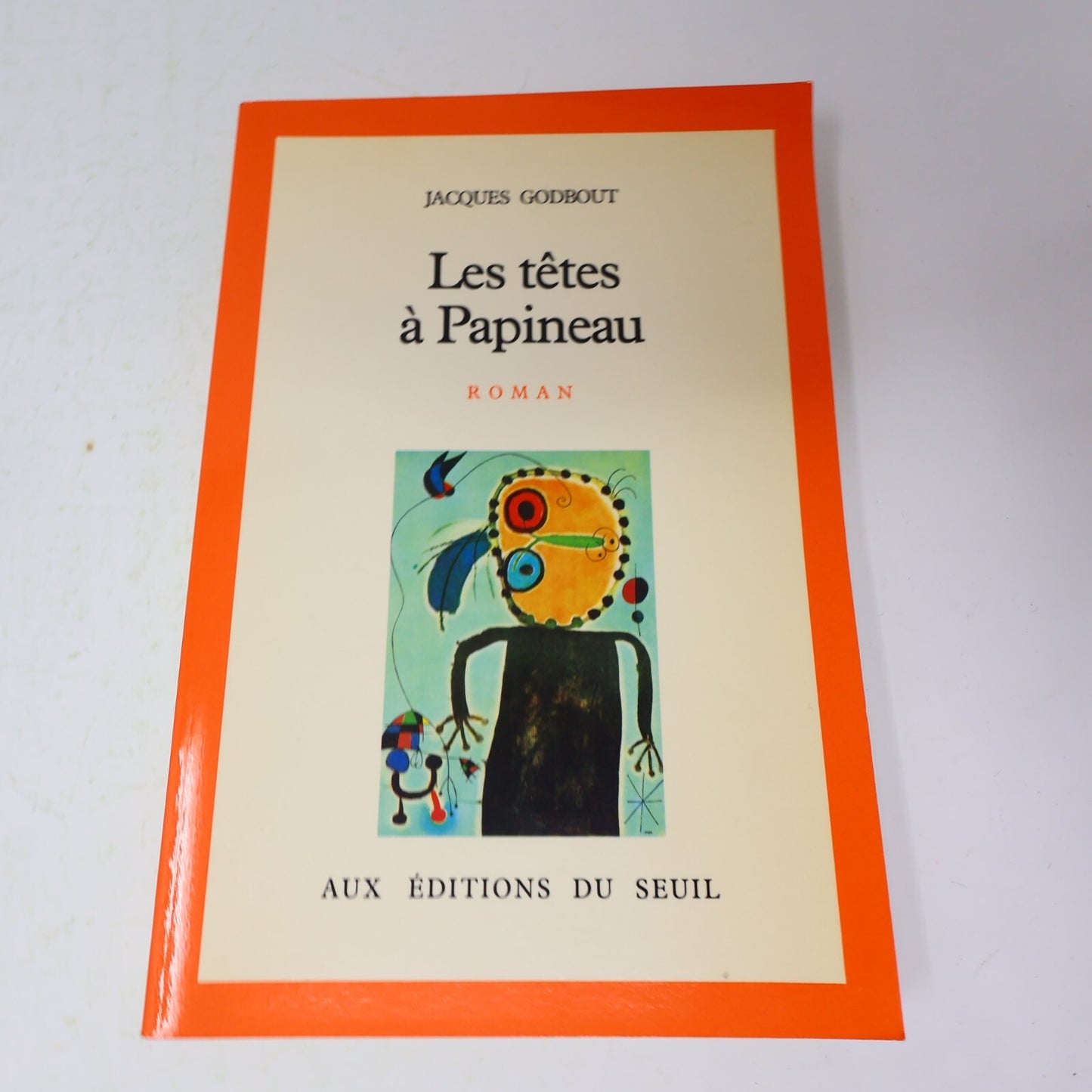 Jacques Godbout Lot 5 Livres Têtes à Papineau/Réformiste/Salut Galarneau! Roman