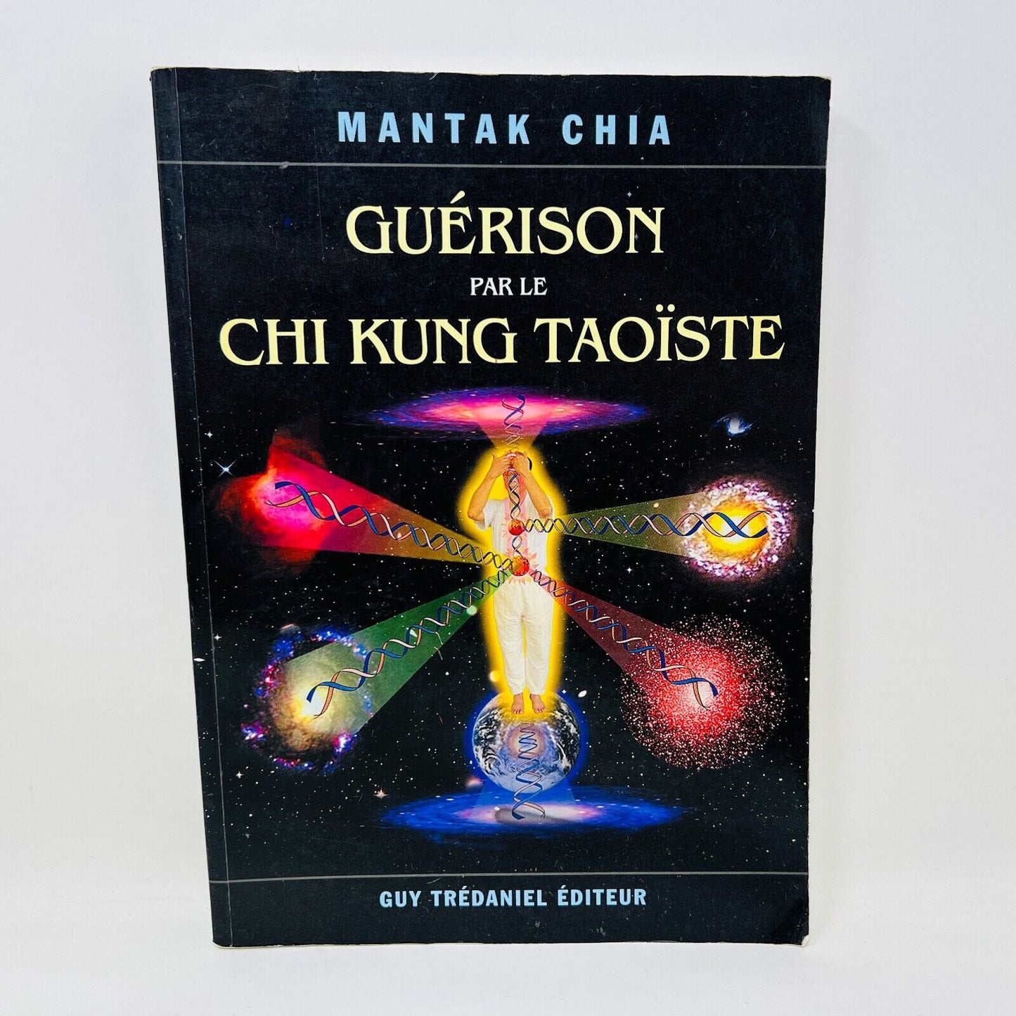2002 Guérison par le Chi Kung Taoïste de Mantak Chia Français/French Trédaniel