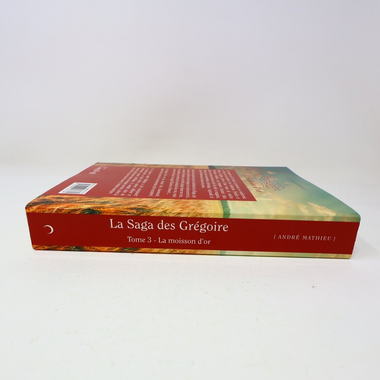 2012 La Moisson d'Or La Saga des Grégoire #3 de André Mathieu Coup d'Oeil PB