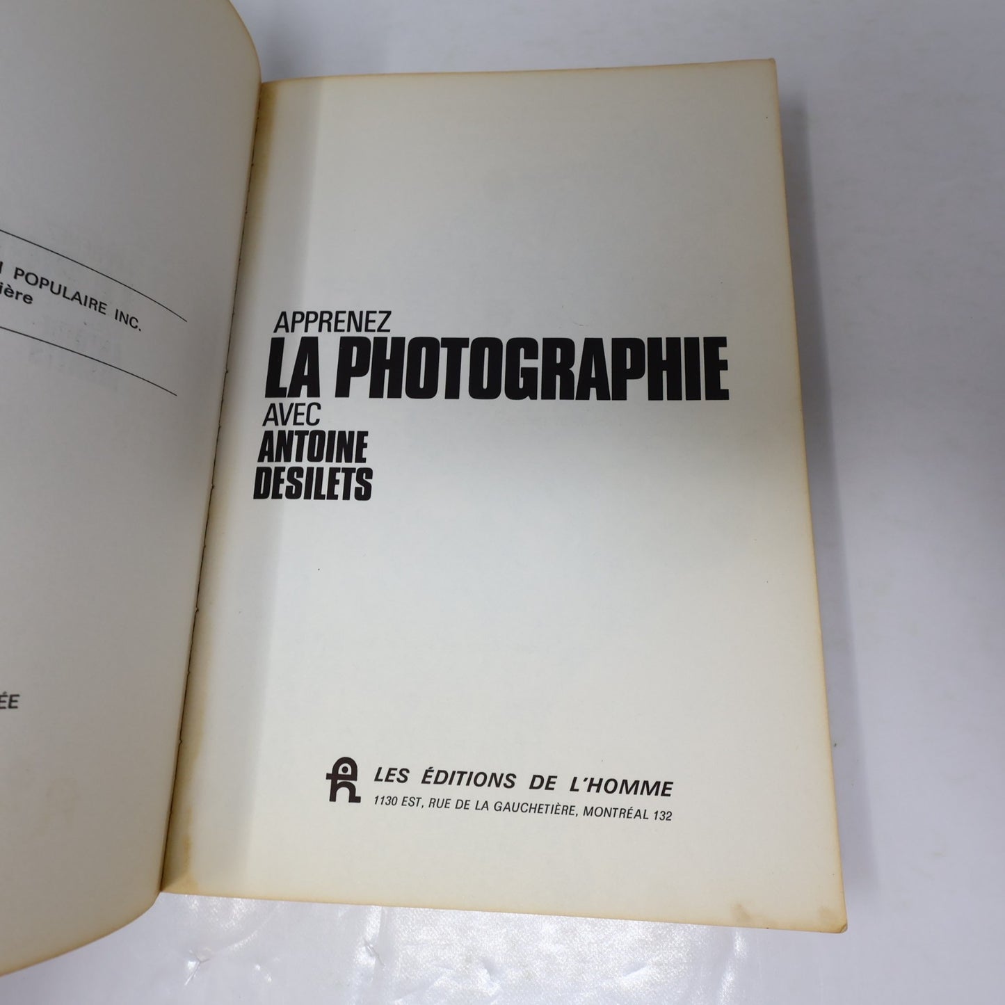 Apprenez la Photographie avec Antoine Désilets De L'homme 1969 PB Français Livre