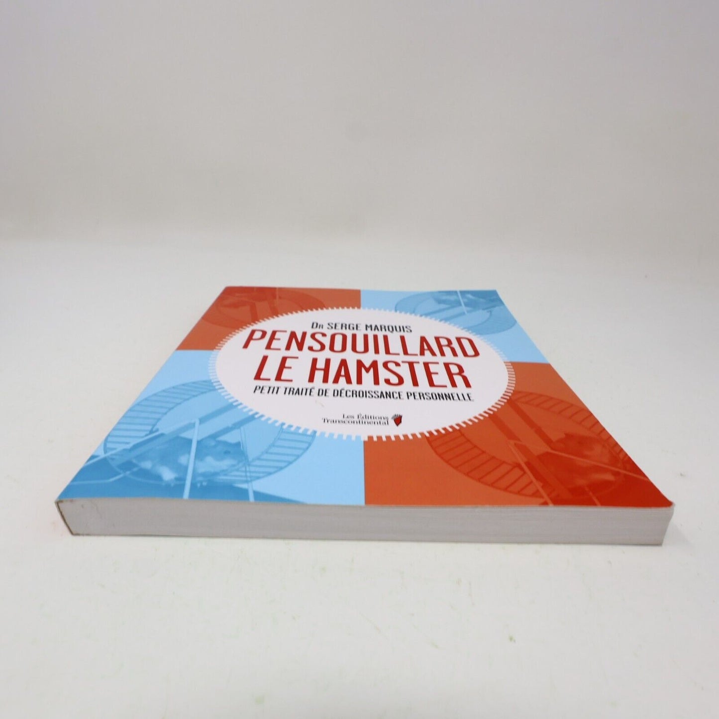 2011 Pensouillard le Hamster Dr Serge Marquis Croissance Personnelle Psychologie