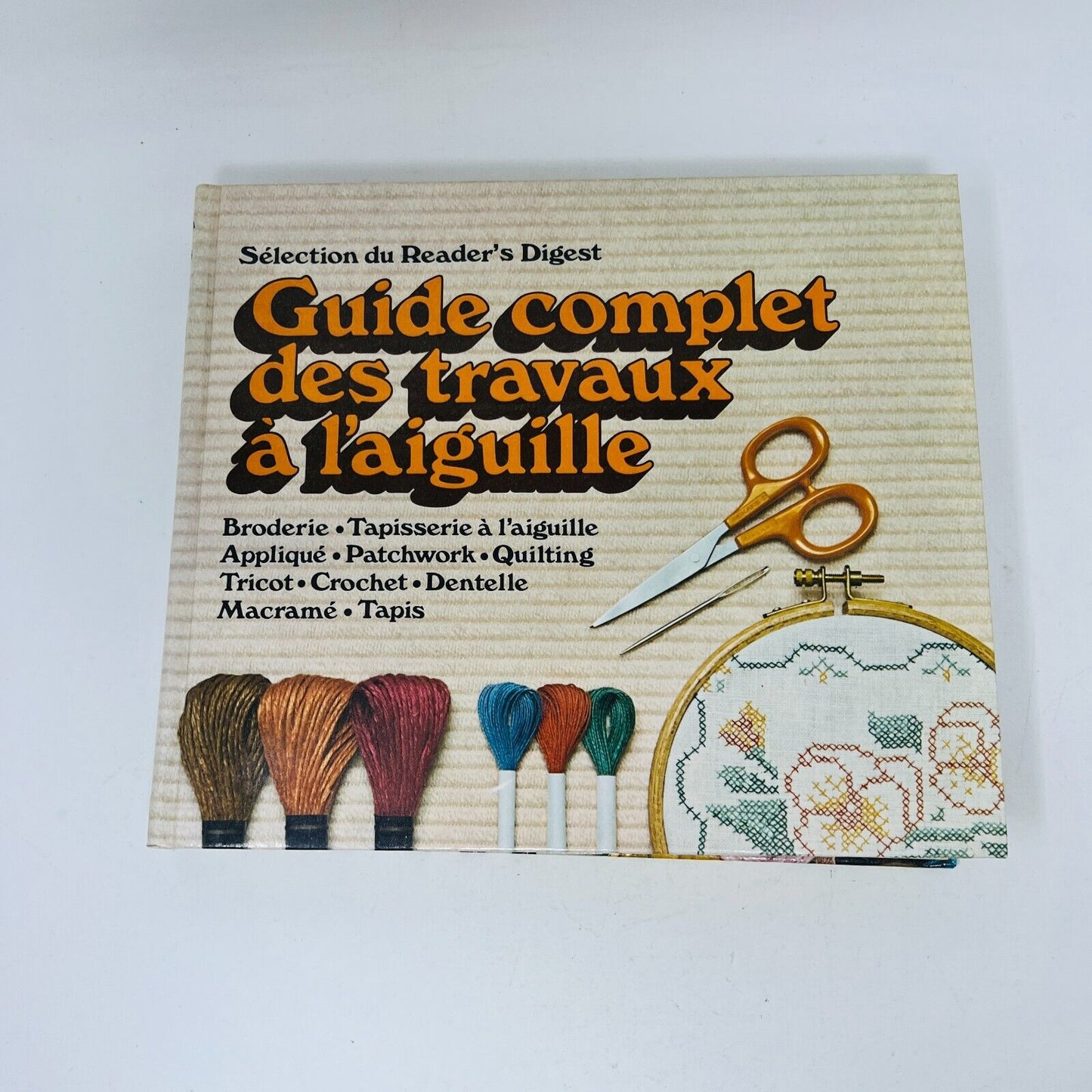 1981 Guide Complet des Travaux à l'Aiguille Couture Sélection du Reader's Digest
