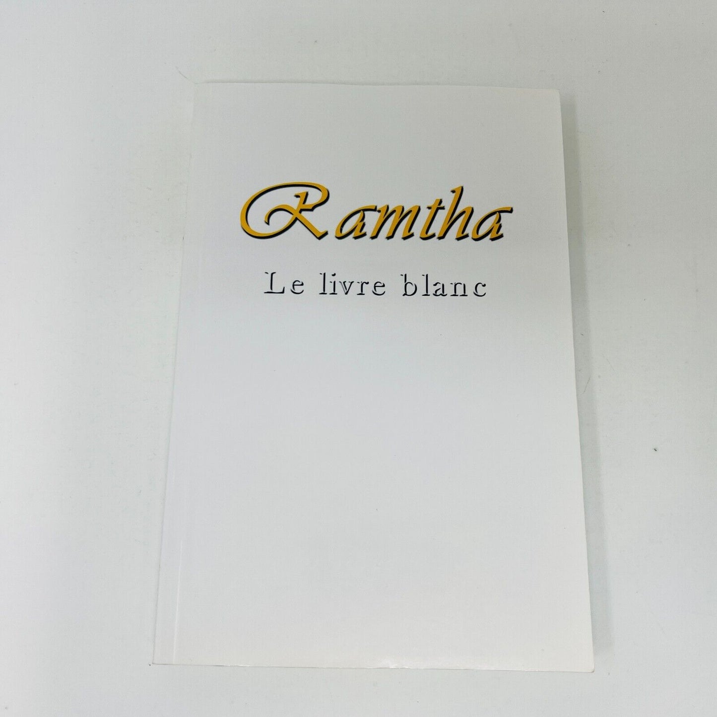 2003 Ramtha Le Livre Blanc Ada en Français/French Supernaturalisme Mysticisme