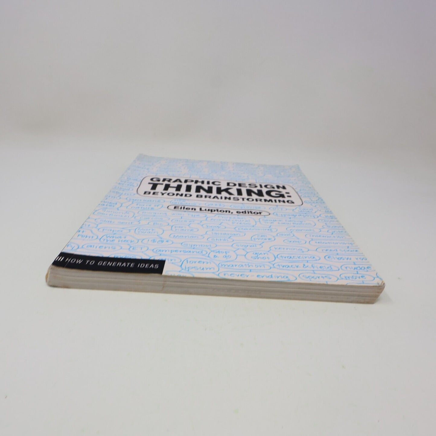 2011 Graphic Design Thinking Beyond Brainstorming Ellen Lupton 1st Edition Book