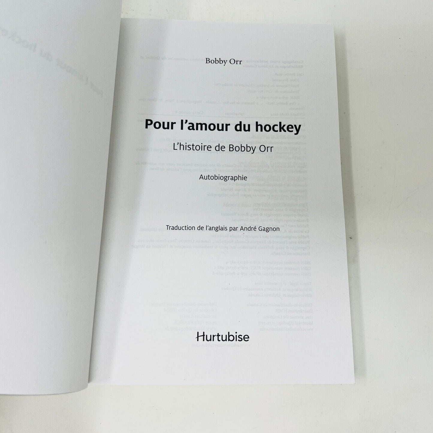 2014 Pour l'Amour du Hockey l'Histoire de Bobby Orr Livre Biographie Hurtubise