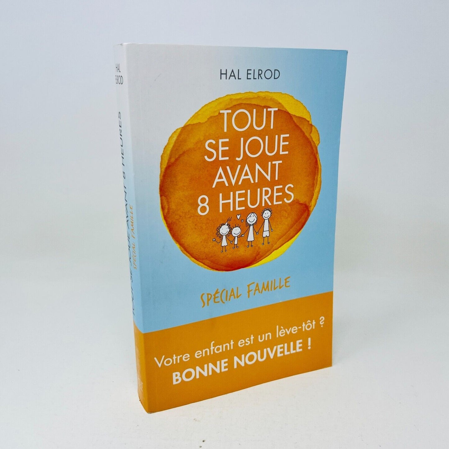 2017 Tout se Joue avant 8 Heures Spécial Famille de Hal Elrod Livre en Français