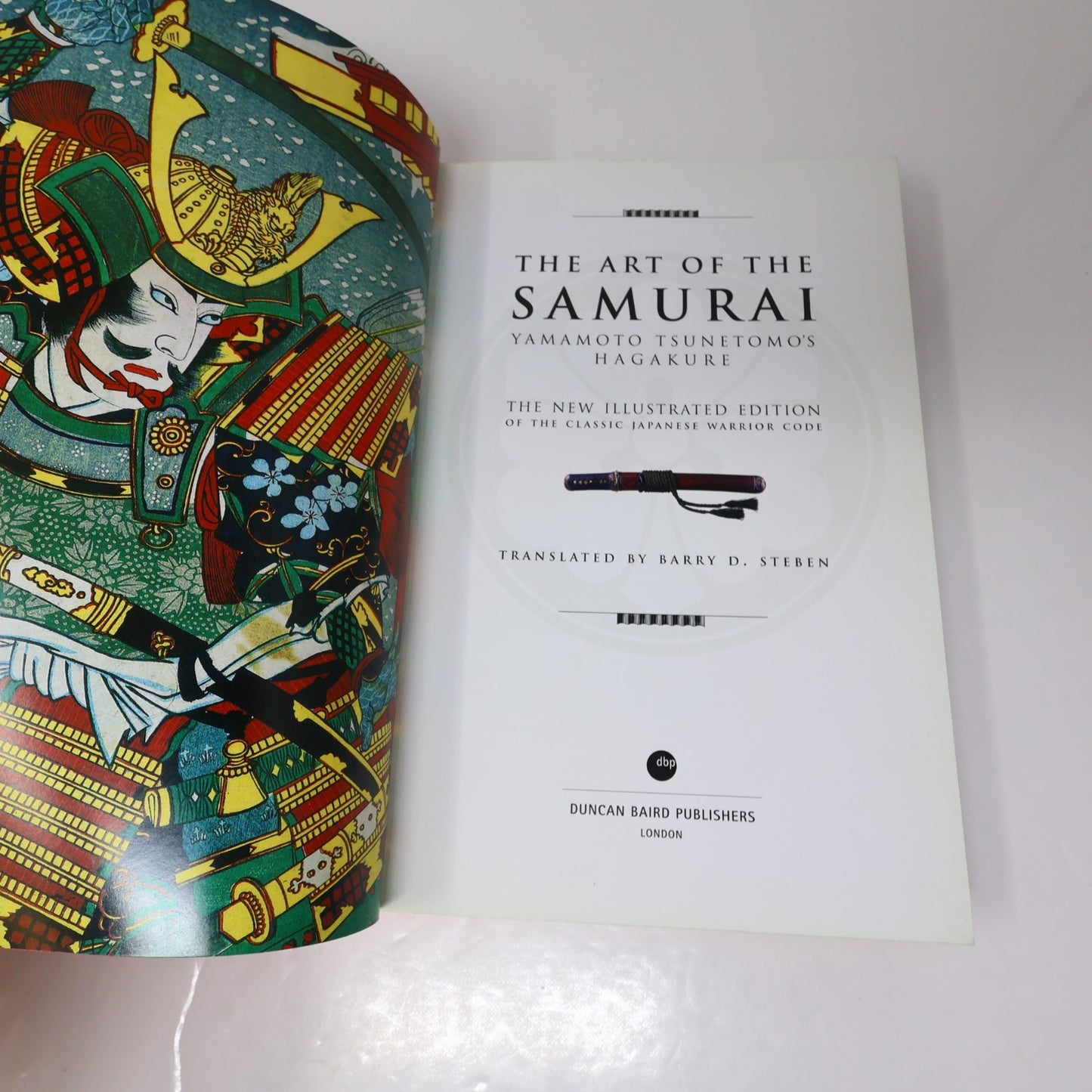 The Art of the Samurai Yamamoto Tsunetomo Duncan Baird 2008 HC History Hardcover