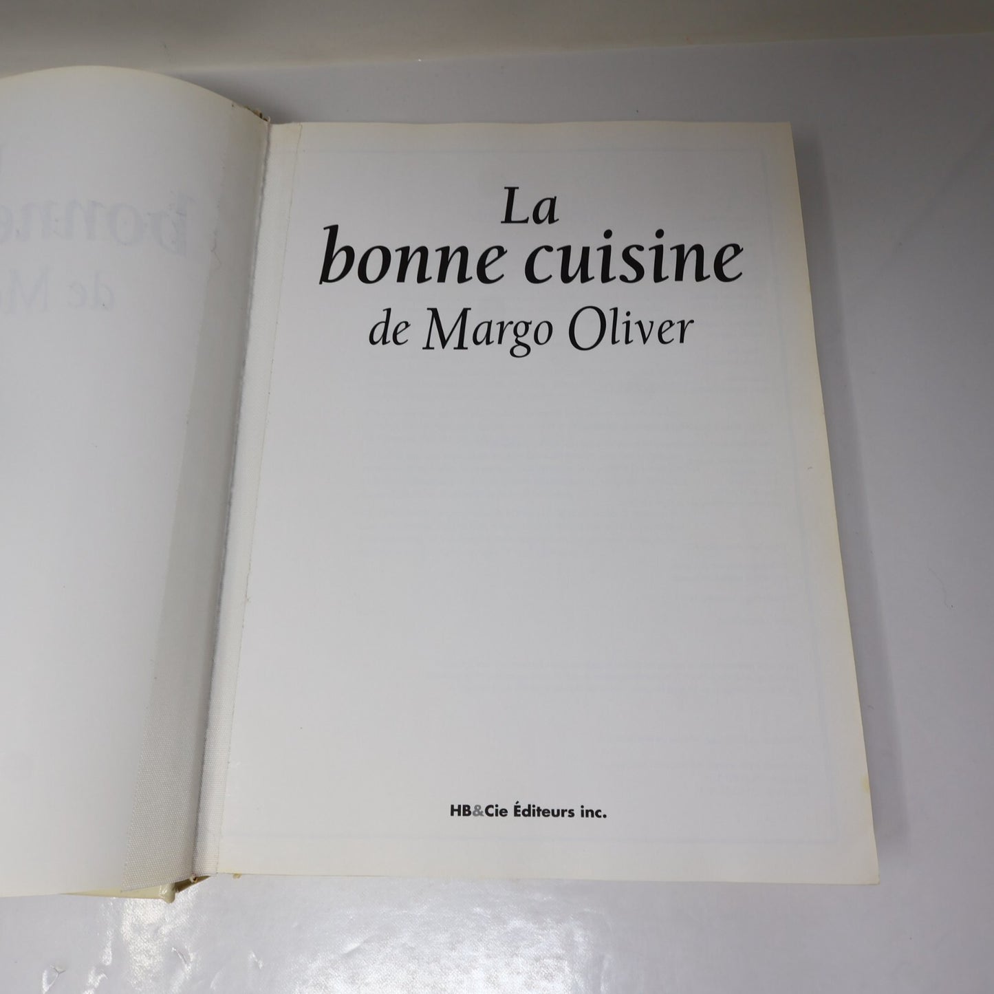 Margo Oliver Lot 4 Livres La Bonne Cuisine/Cuisine de Choix Recettes HC Français