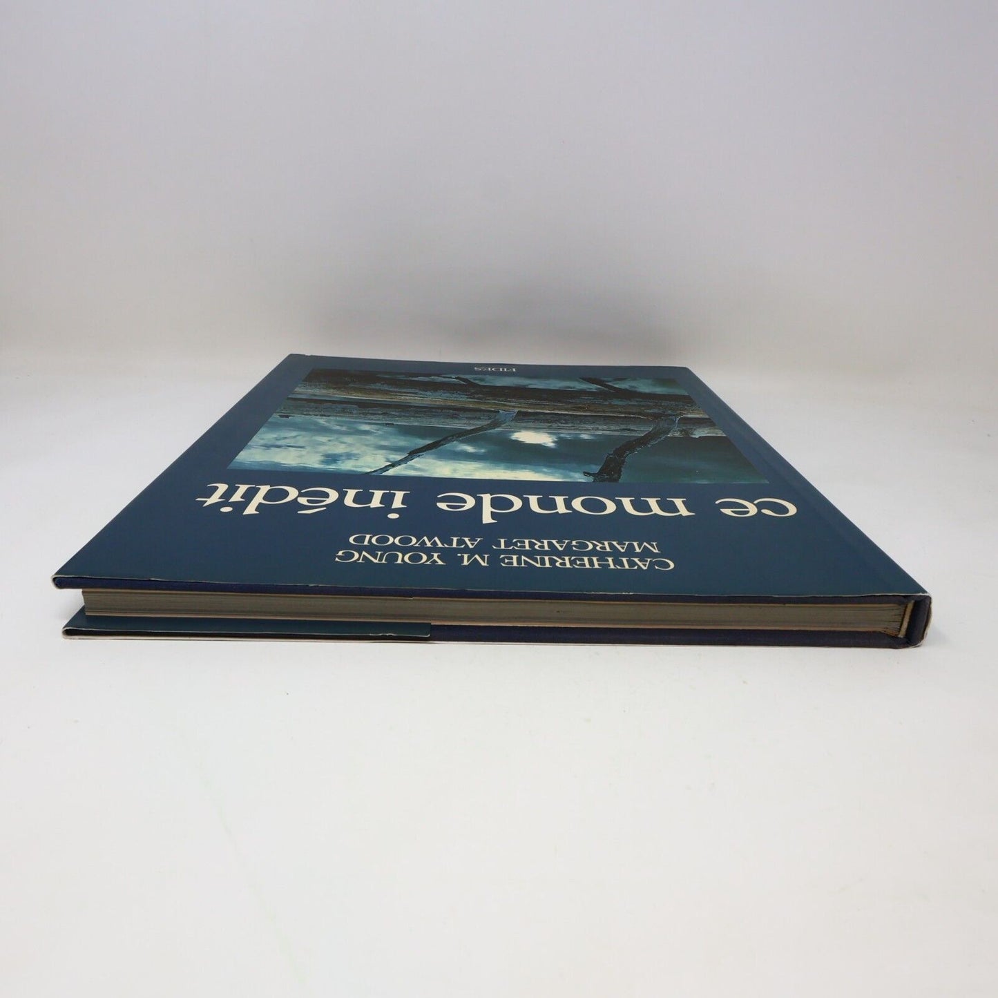 1979 Margaret Atwood/Catherine M. Young Ce Monde Inédit Art Photographies Fides