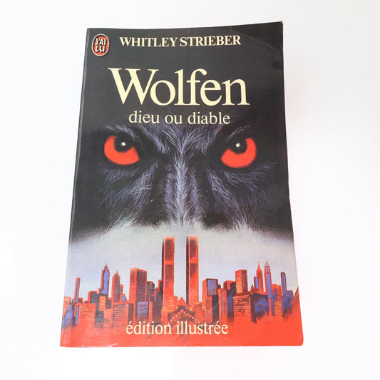 Wolfen Dieu ou Diable Whitley Strieber J'ai Lu 1982 Horreur Thriller Fantaisie