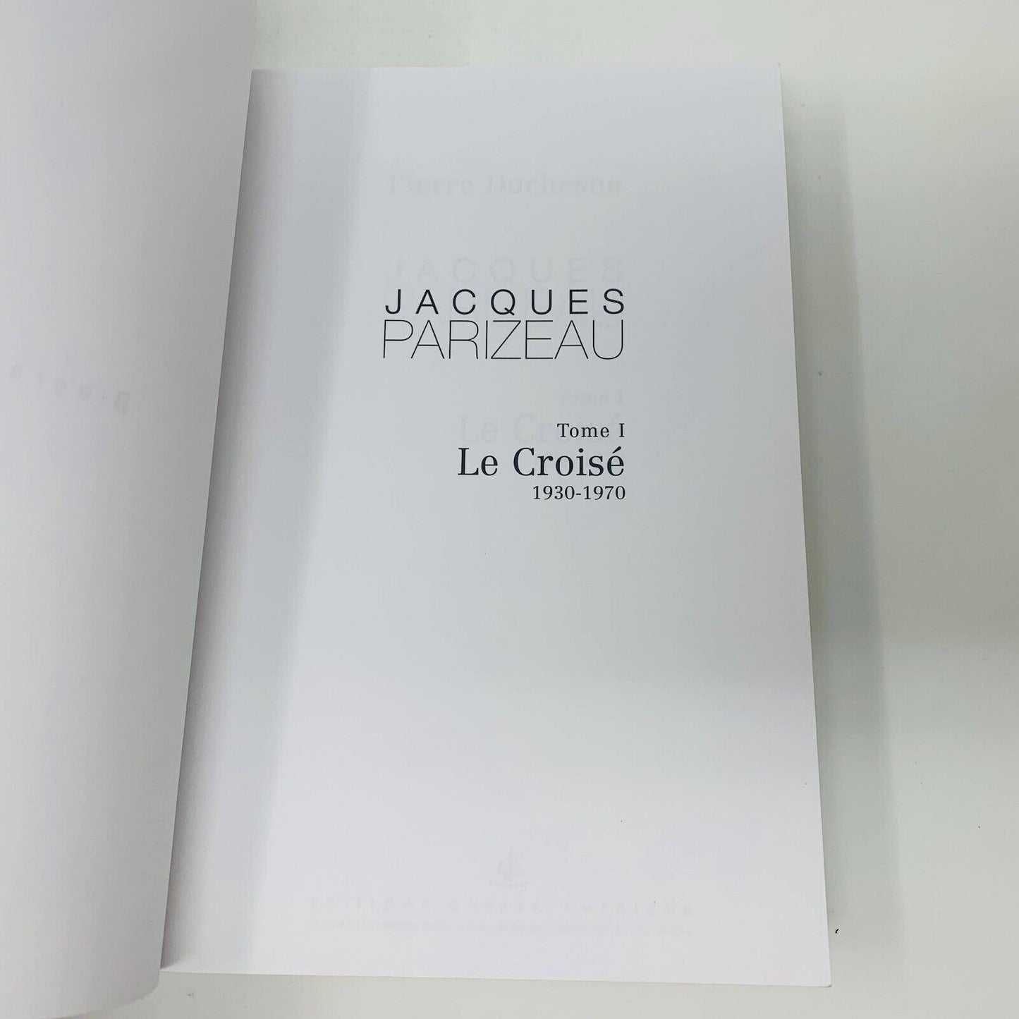 Jacques Parizeau Livres 1-3 Le Croisé/Baron/Régent Québec Amérique Duchesne Lot