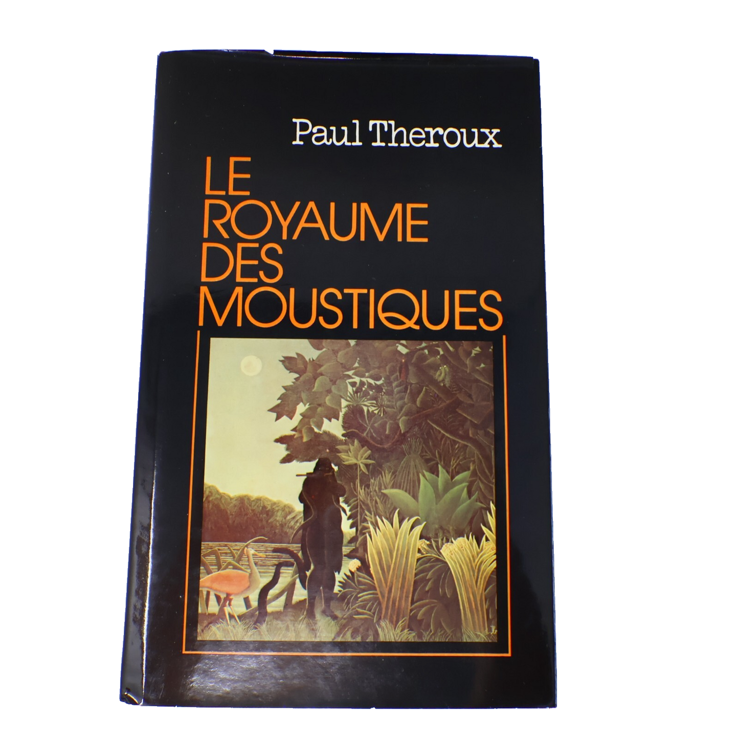 Le Royaume des Moustiques Paul Theroux France Loisirs 1983 HC Français French DJ