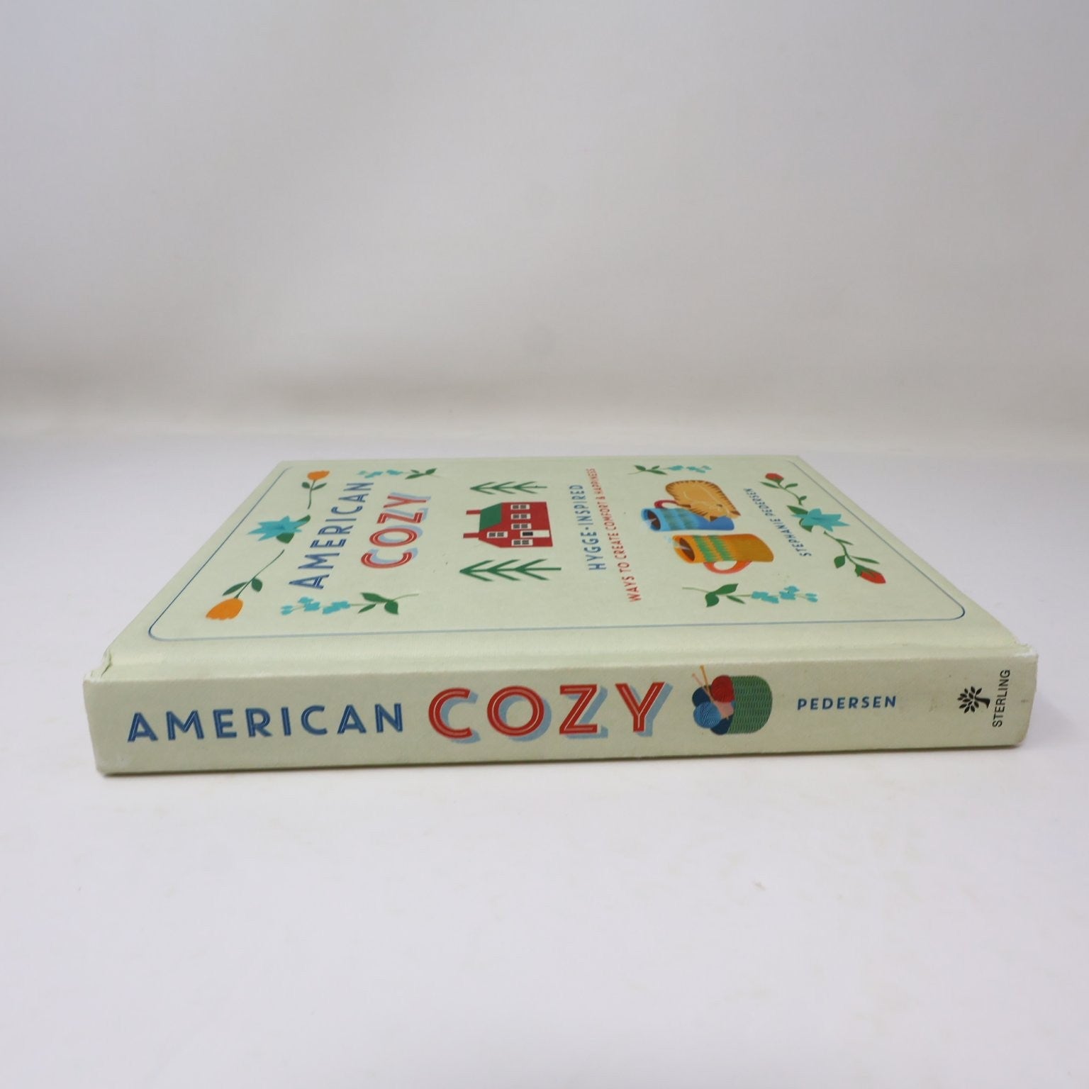 American Cozy Stephanie Pedersen 2018 Hardcover Hygge Comfort Happiness Sterling