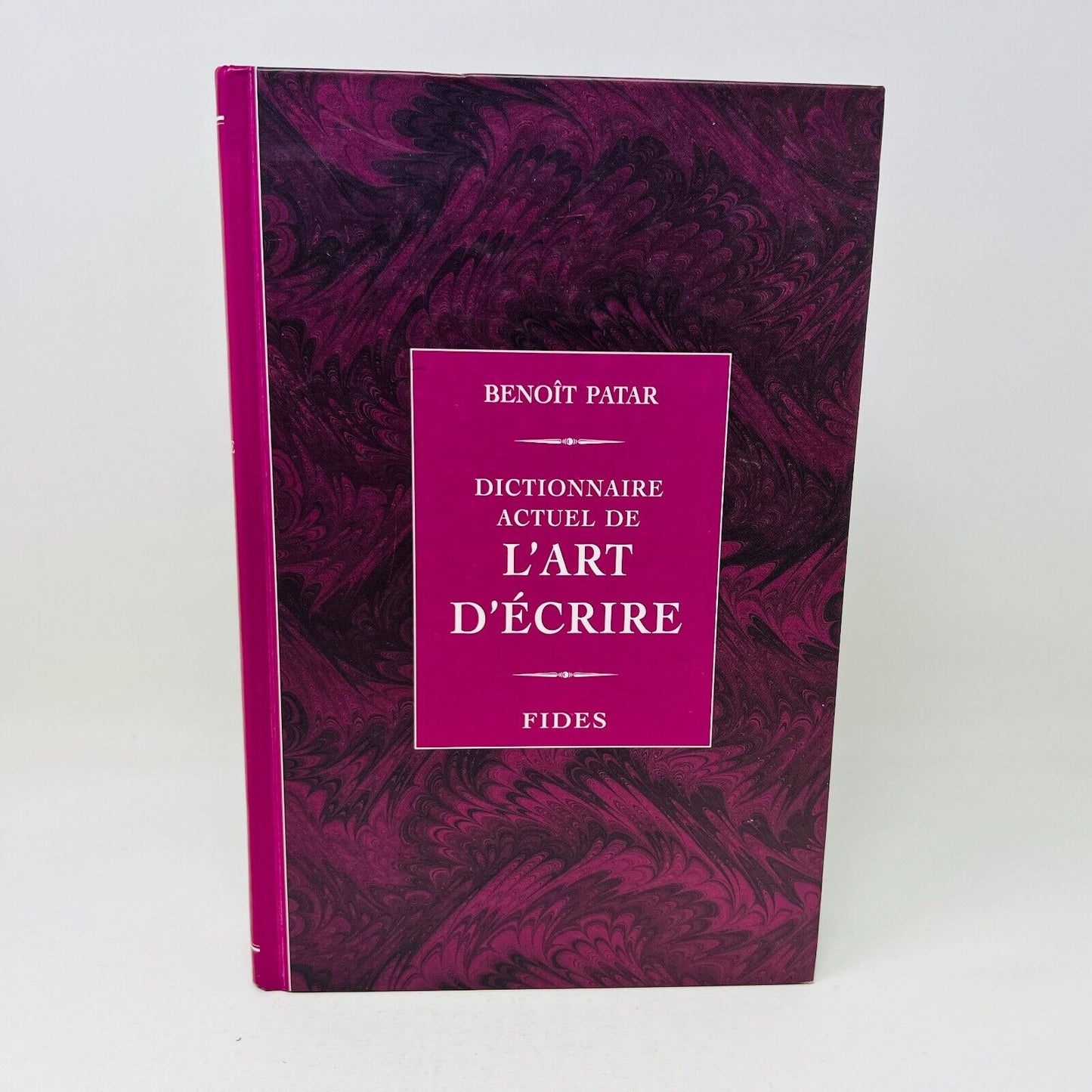 1995 Dictionnaire Actuel de l'Art d'Écrire Fides de Benoît Patar Écriture/Langue