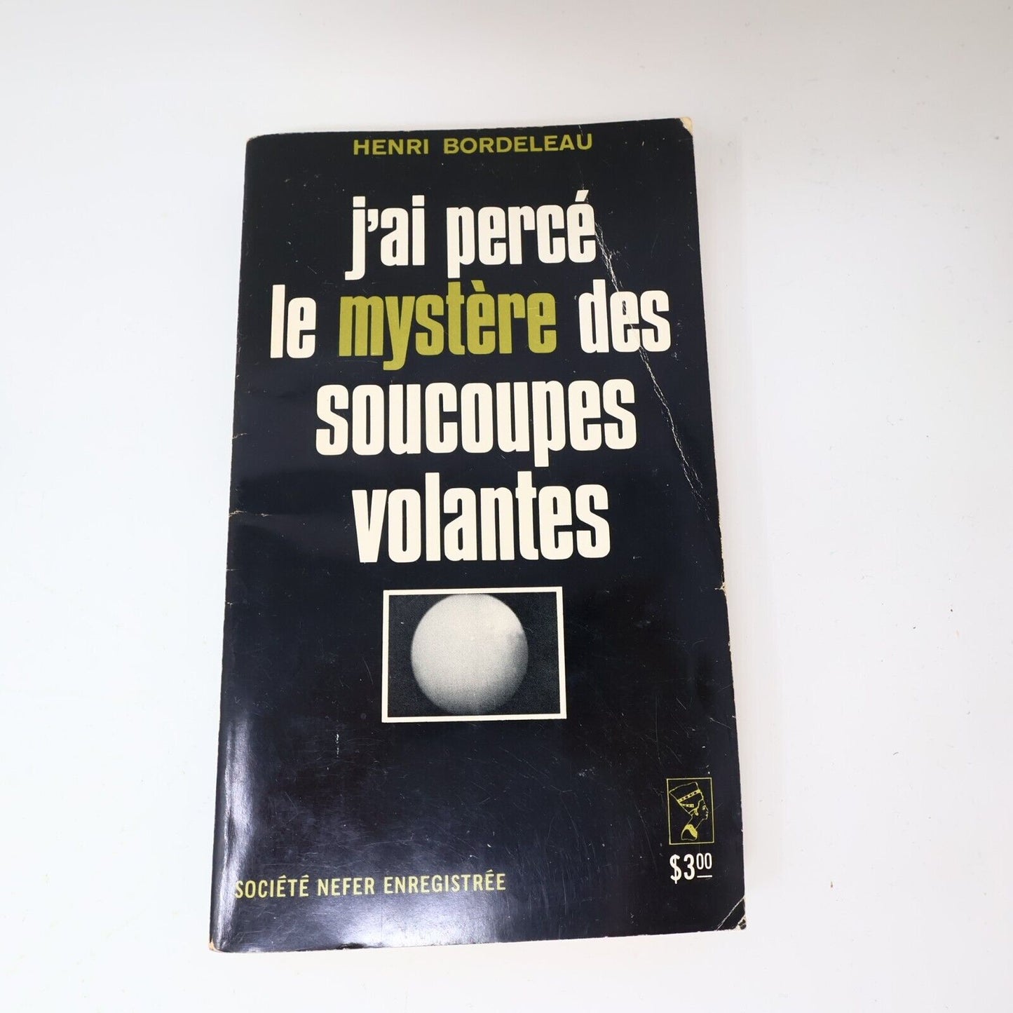 1970 J'ai Perçé le Mystère des Soucoupes Volantes Henri Bordeleau Ovnis Ufo 70s