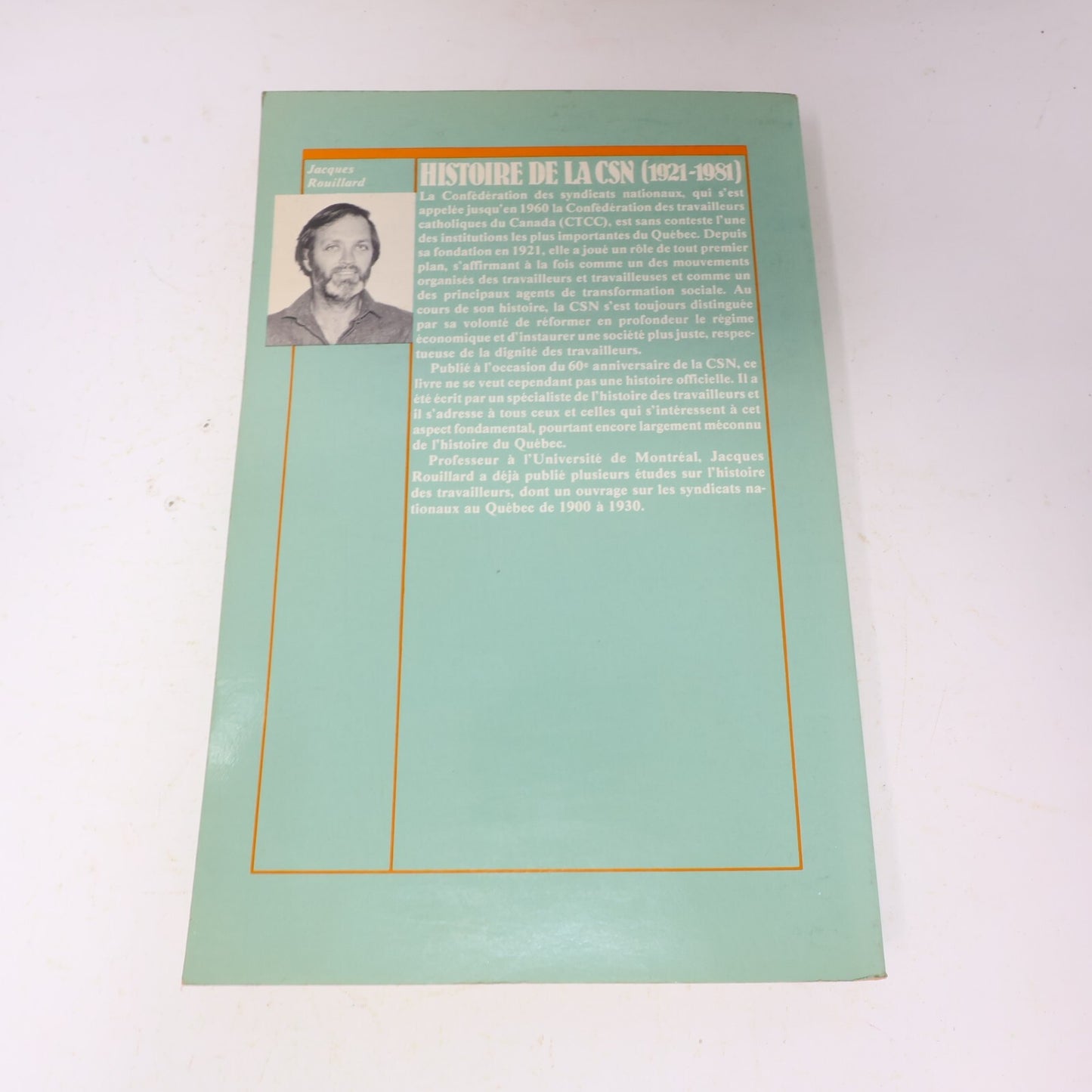 1981 Histoire de la Csn 1921-1981 Jacques Rouillard Boréal Syndicalisme Français