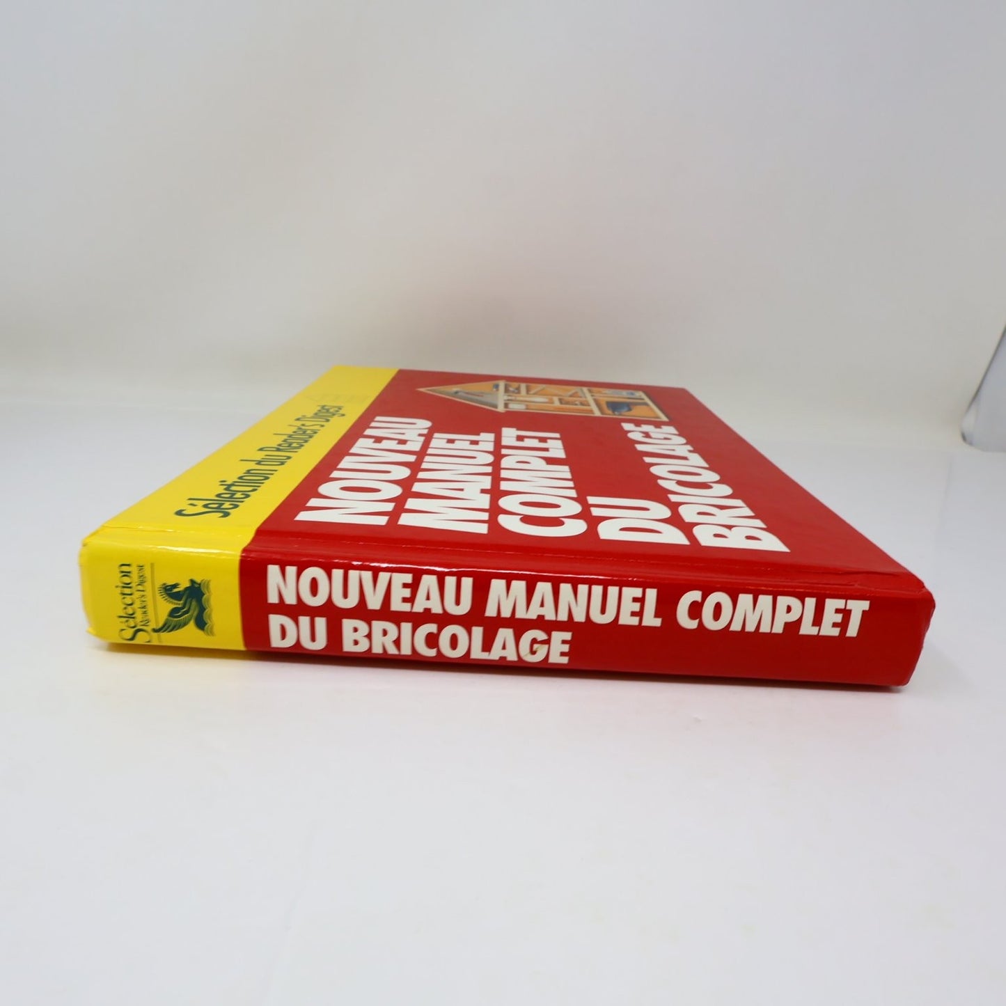 Nouveau Manuel Complet du Bricolage 1994 Français/French Guide Reader's Digest