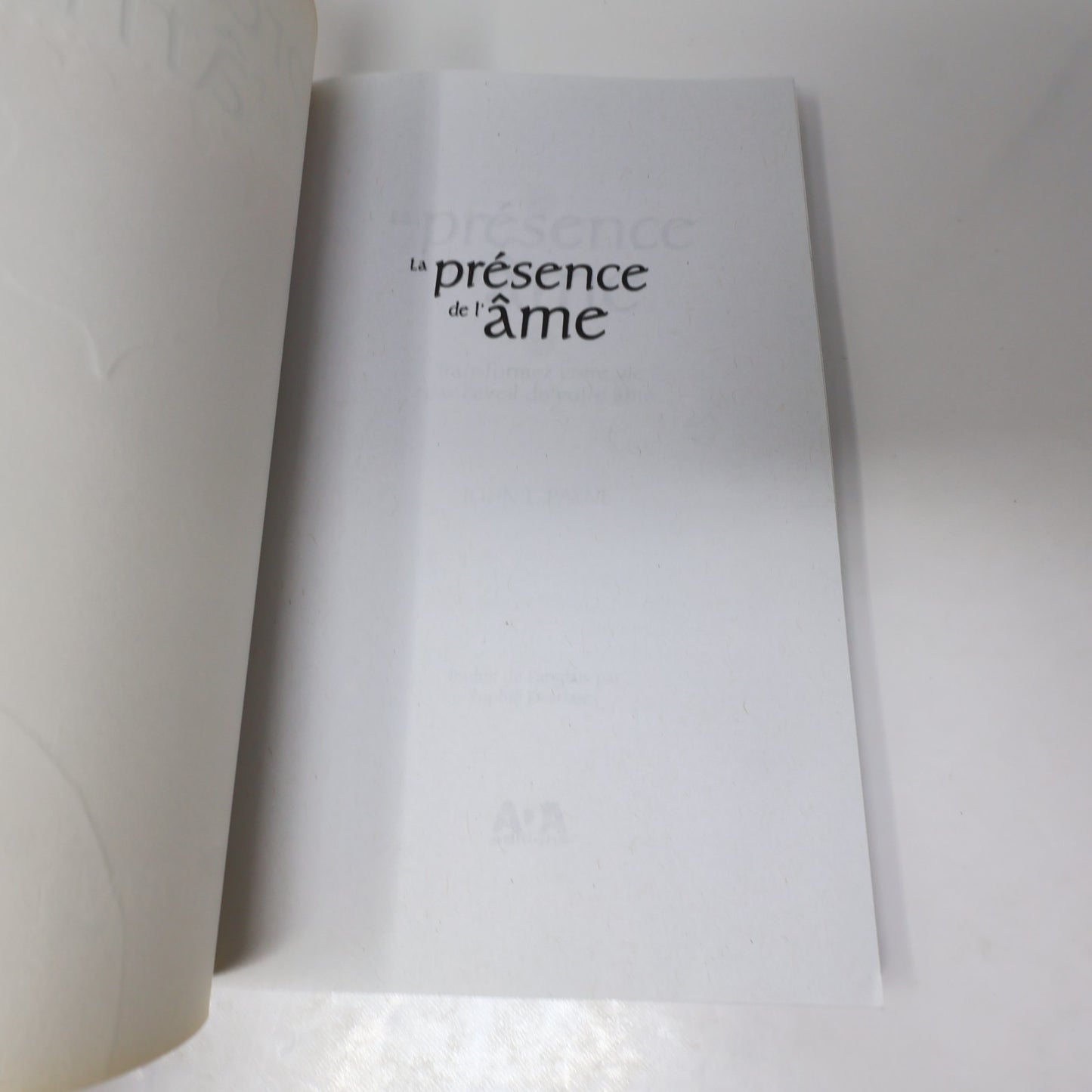 La Présence de l'Âme John Payne Ada 2009 PB Français French Ésotérisme Paperback