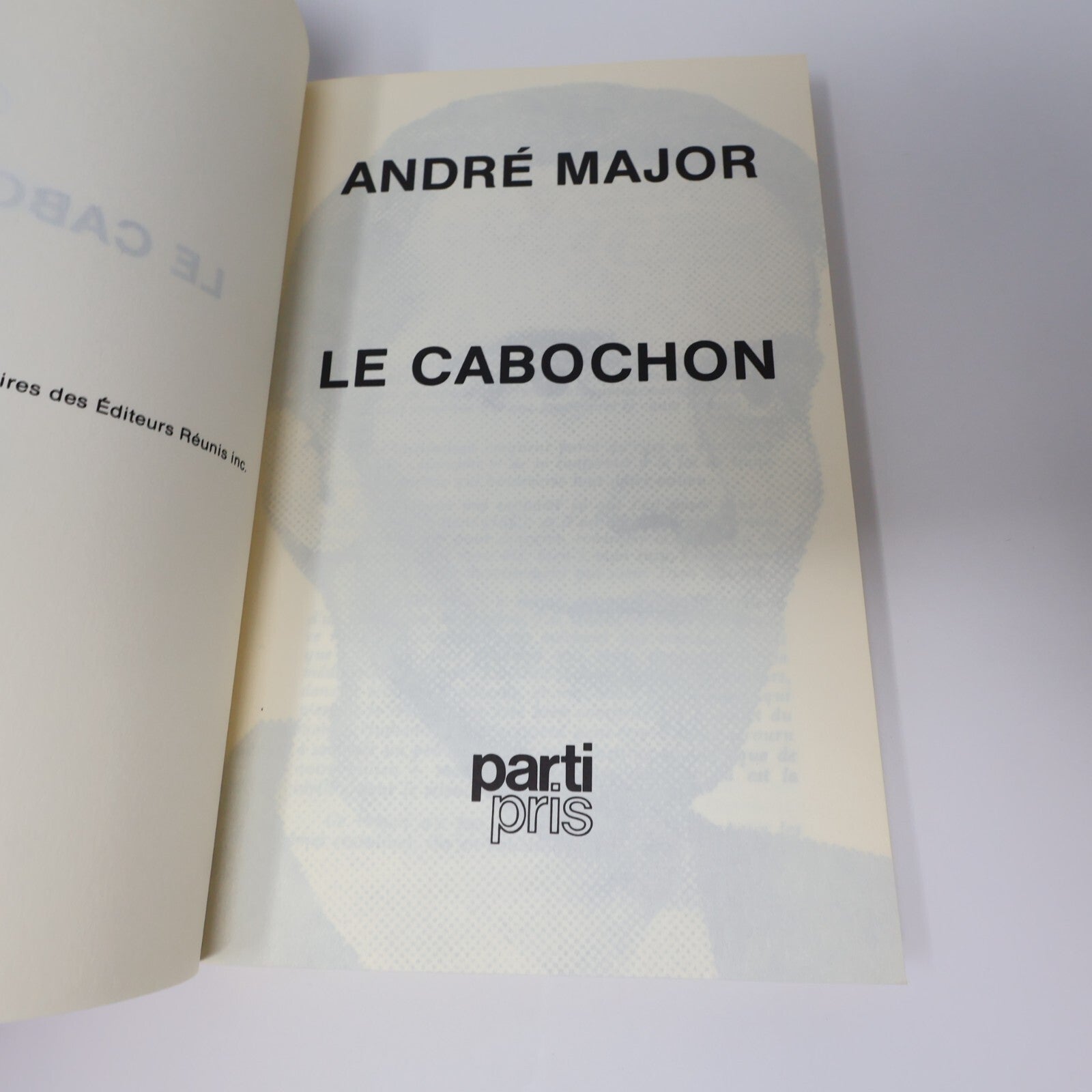 André Major Lot 5 Livres Cabochon/L'Épouvantail/Histoires de Déserteurs Roman PB