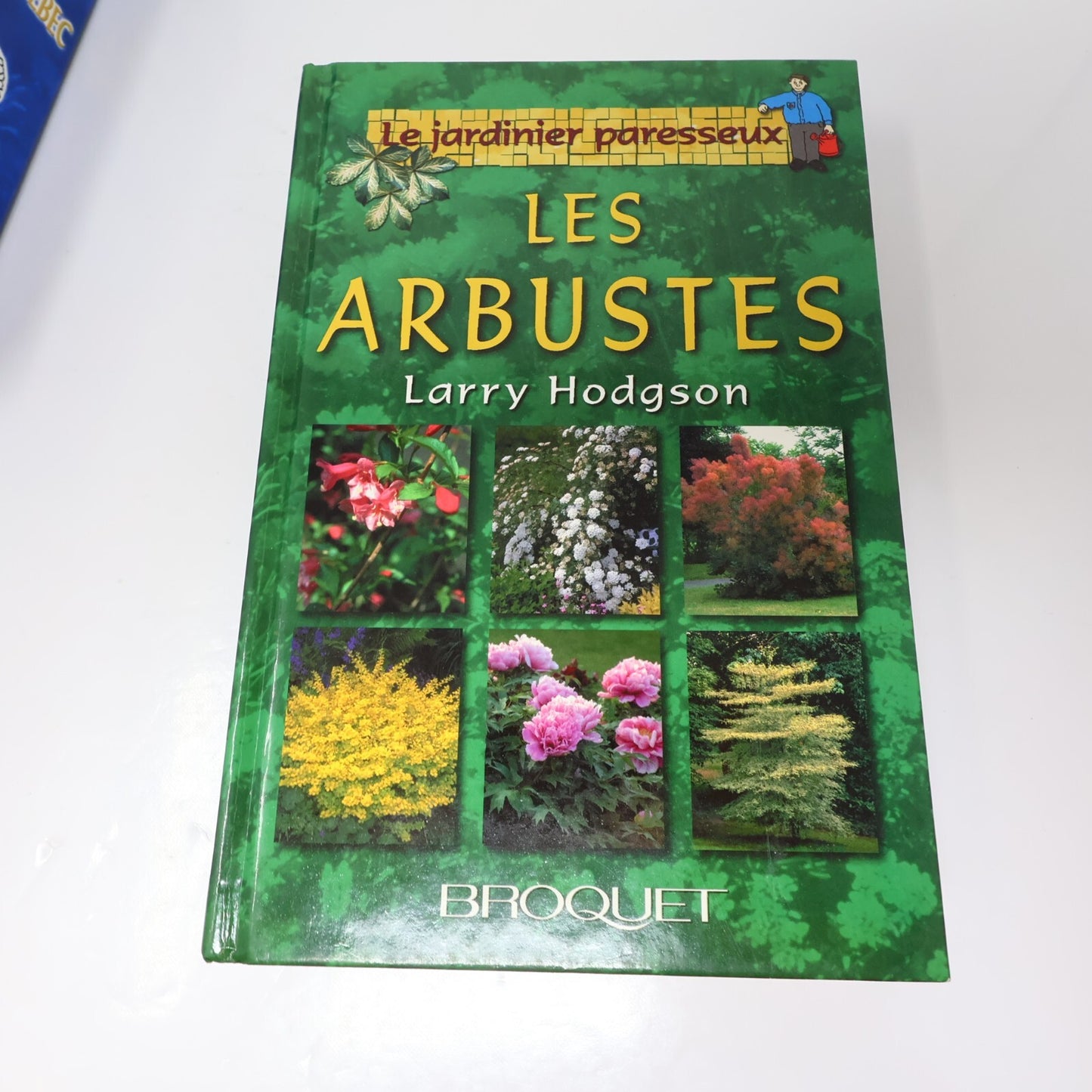 Le Jardinier Paresseux Lot 5 Livres Larry Hodgson Arbustes/Annuelles/Vivaces