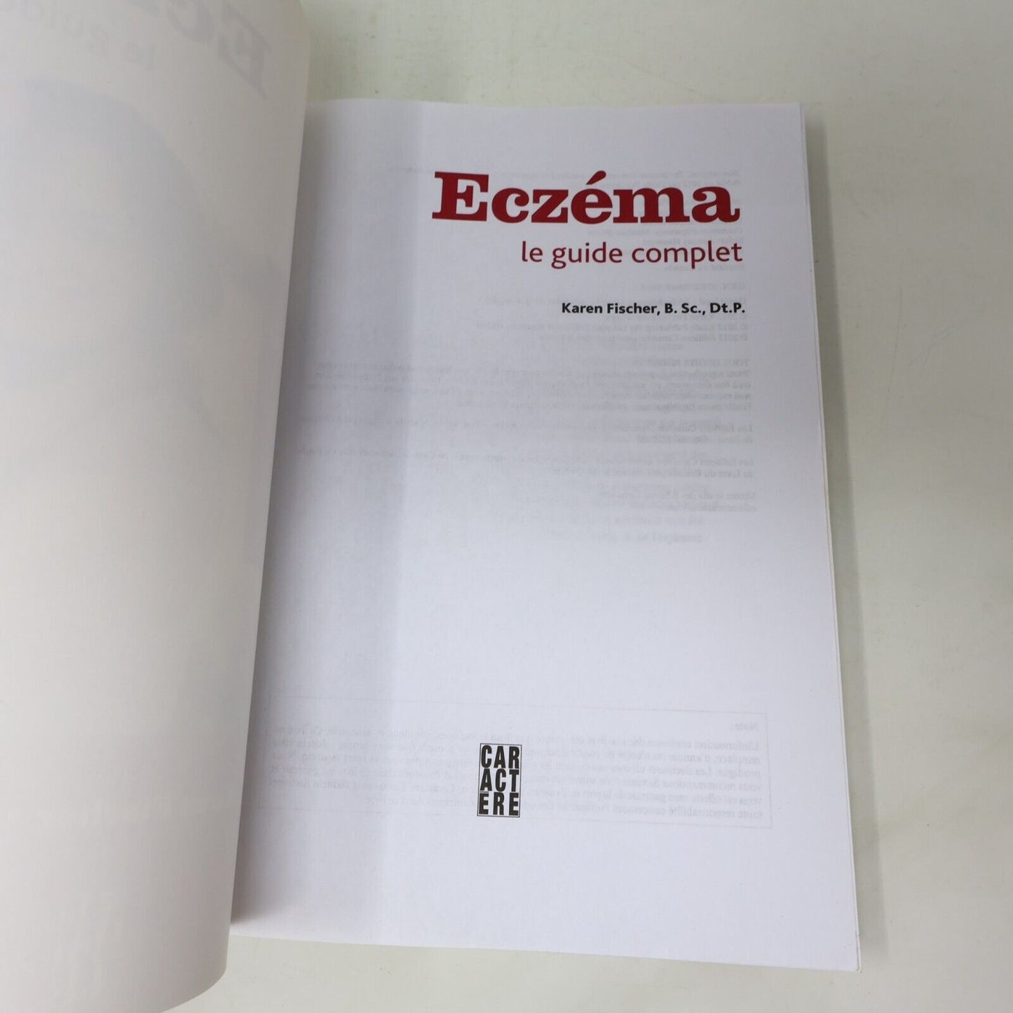 2013 Eczéma le Guide Complet de Karen Fischer Santé Editions Caractere Français