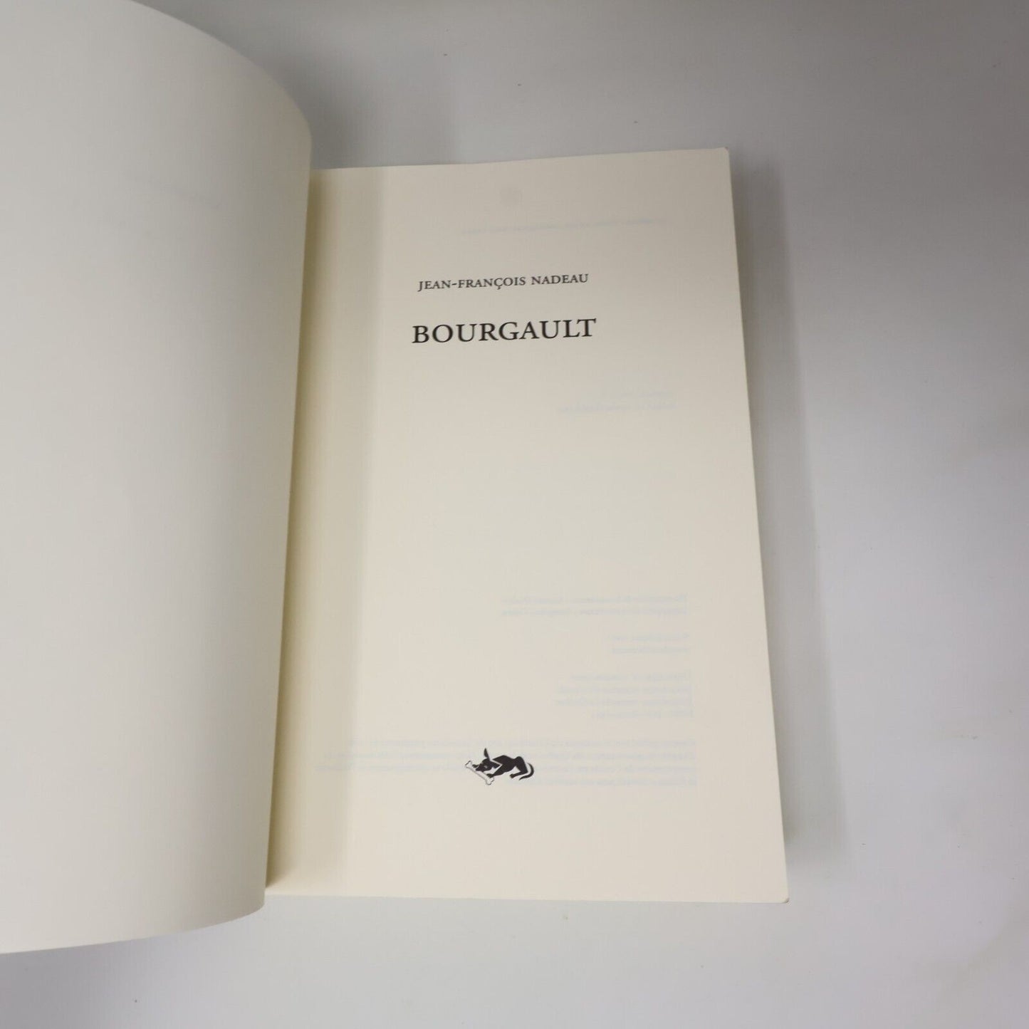 2007 Bourgault de Jean-François Nadeau Biographie Politique Québec Luxediteur PB
