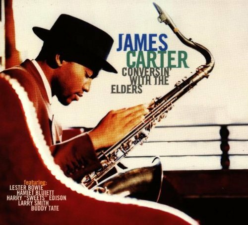 James Carter 5 CD Lot Conversin' With The Elders/in Carterian Fashion Jazz