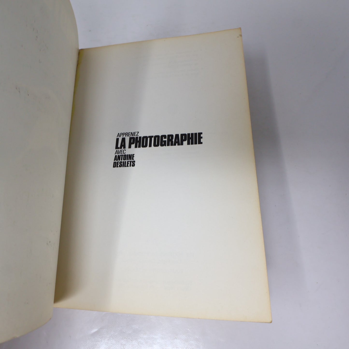 Apprenez la Photographie Antoine Desilets 1969 PB Appareil Photo Art Français