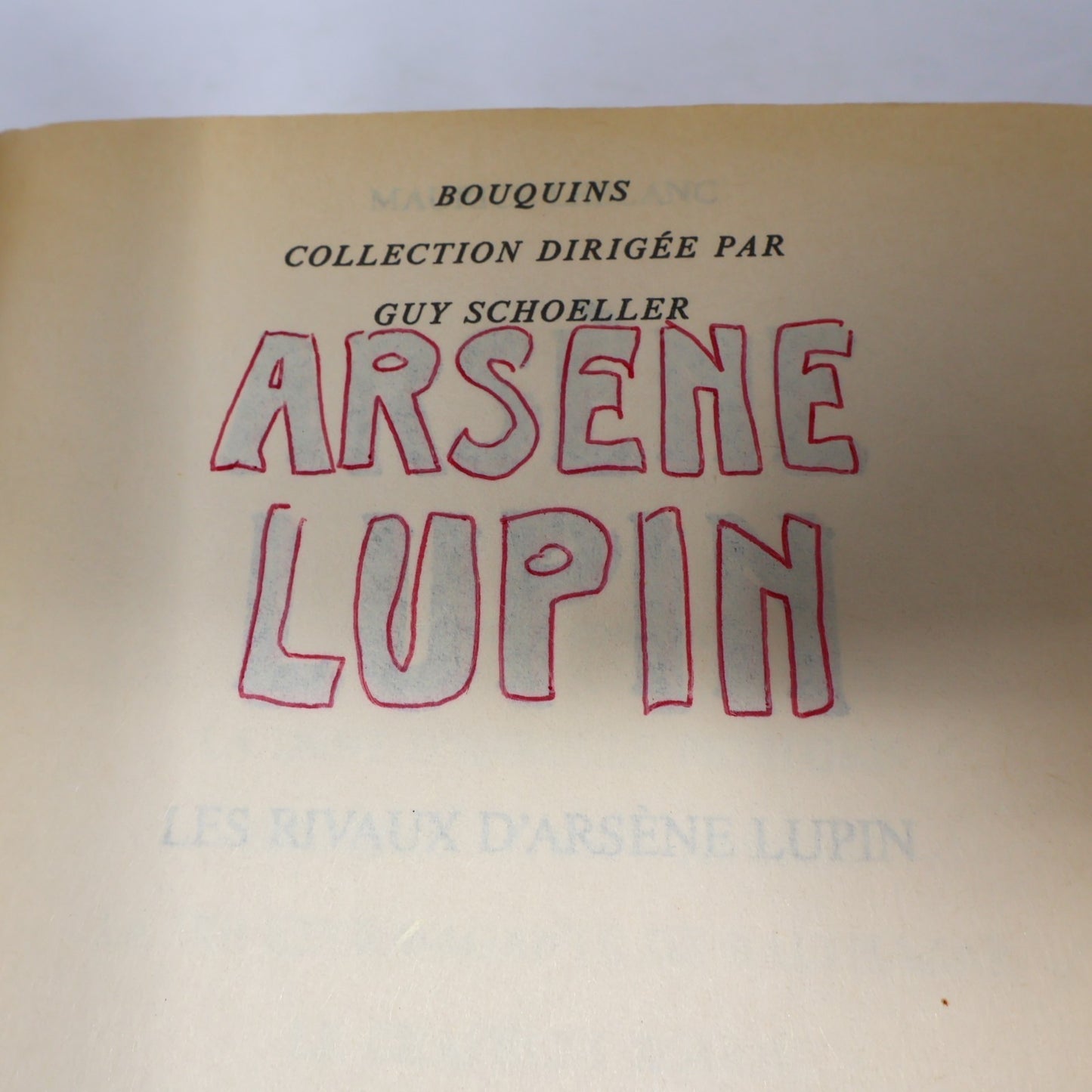 Les Rivaux d'Arsène Lupin Maurice Leblanc Arsène Lupin #5 Bouquins 1988 PB Livre