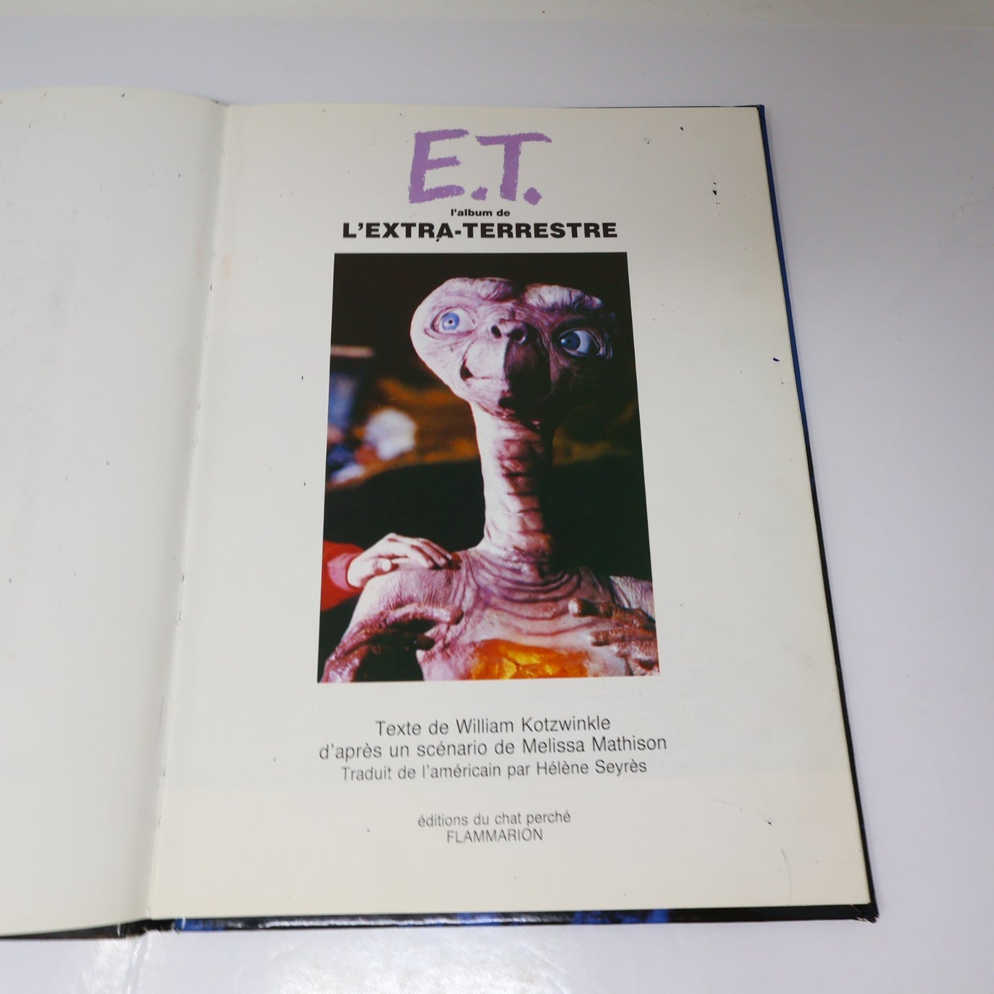 E.T. l'Album de l'Extra-Terrestre William Kotzwinkle Édition du Chat Perché 1982