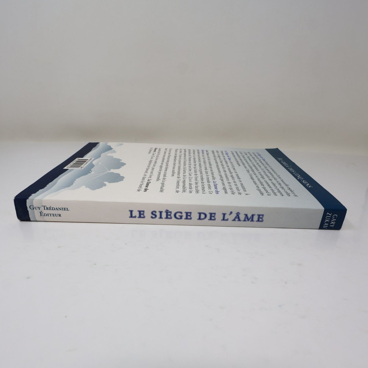 Le Siège de l'Âme Au-Delà des Cinq Sens Gary Zukav Tredaniel 2007 PB Français