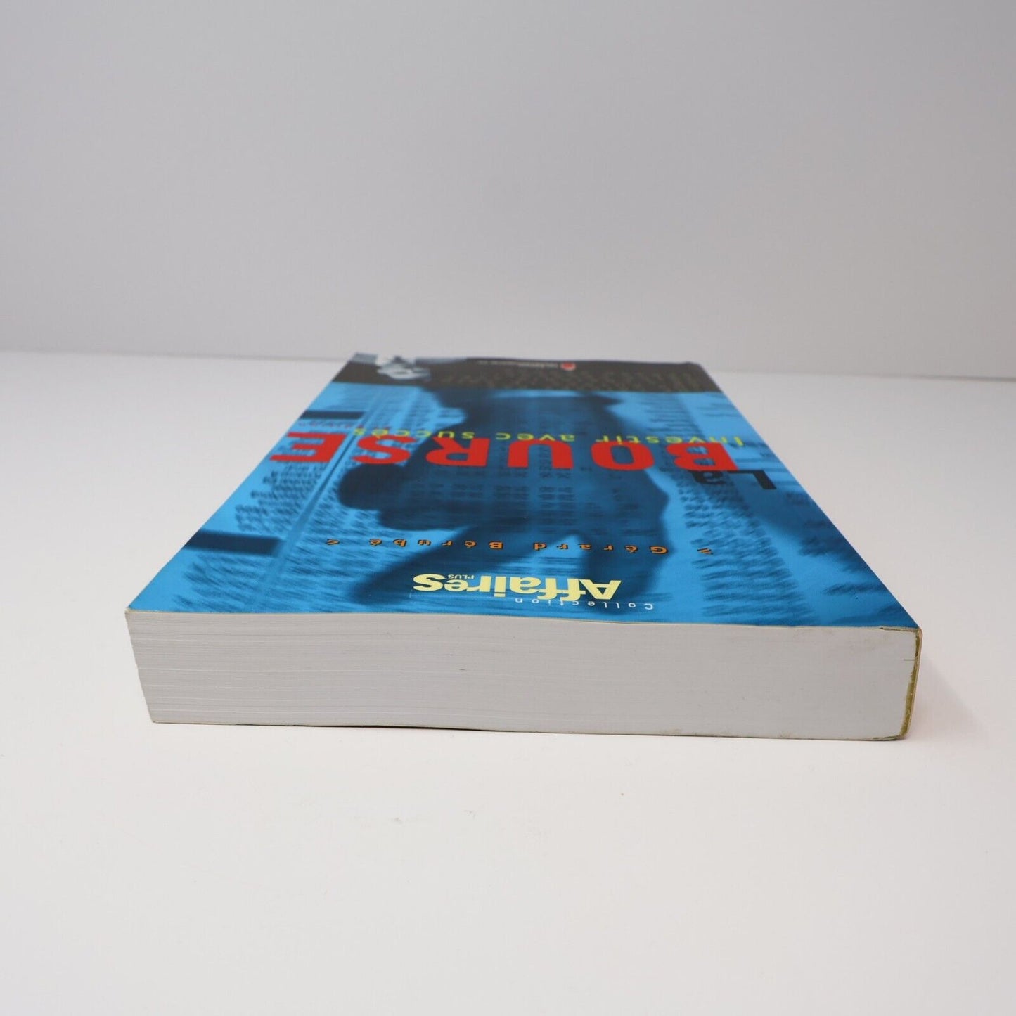 1997 La Bourse Investir avec Succès Affaires Plus de Gérard Bérubé Paperback PB