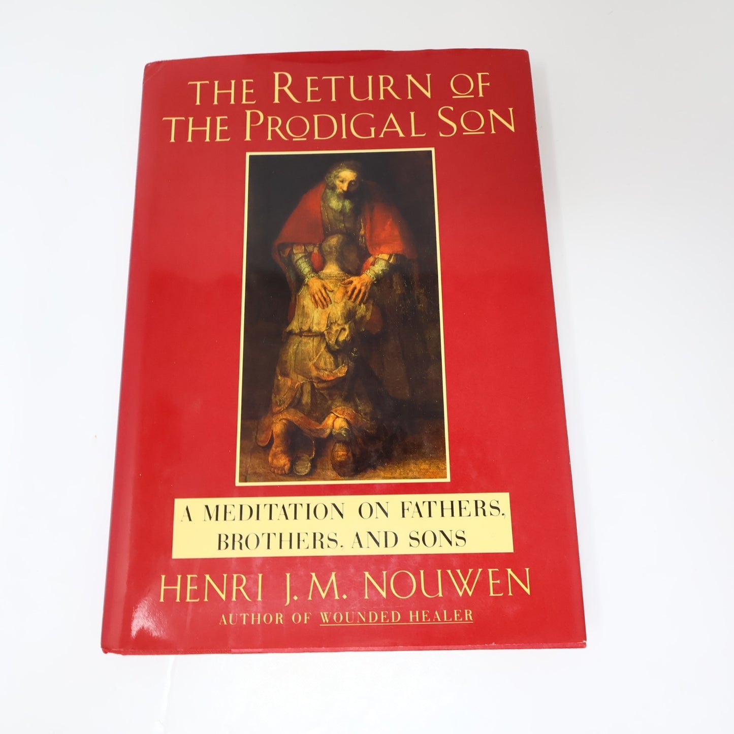 The Return of the Prodigal Son Henri Nouwen Doubleday 1992 HC DJ Religion Book