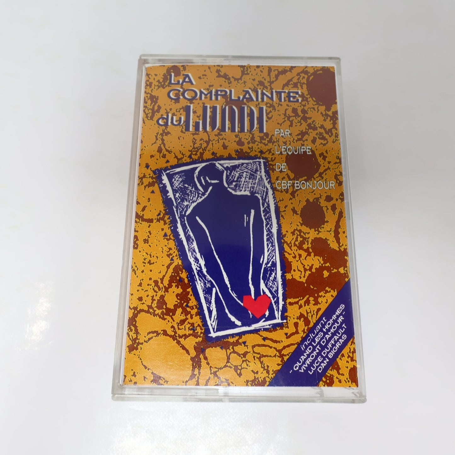 La Complainte du Lundi Cassette L'Équipe CBF Bonjour/Luce Dufault/Dan Bigras