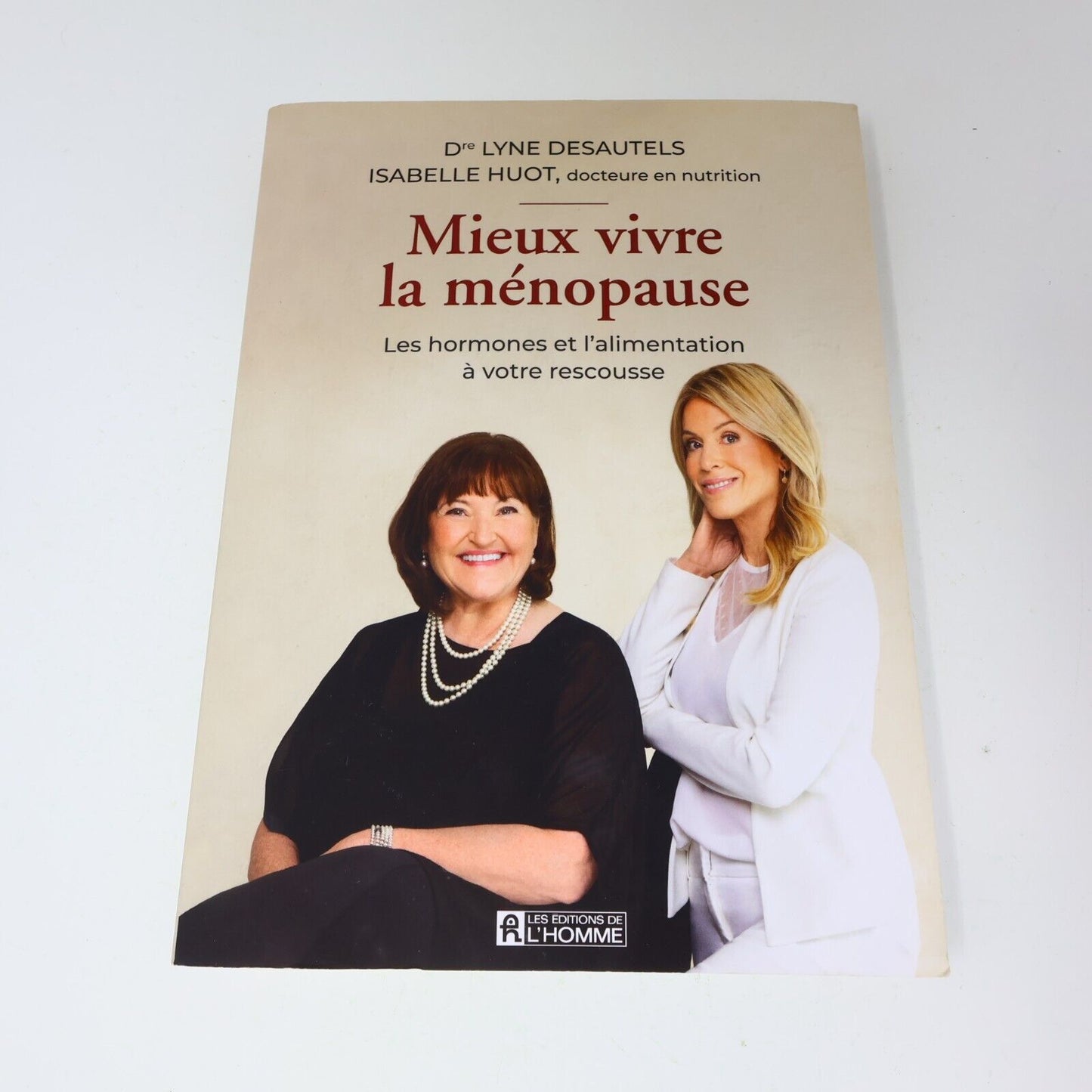 2023 Mieux Vivre la Ménopause Lyne Desautels Isabelle Huot Hormones Alimentation