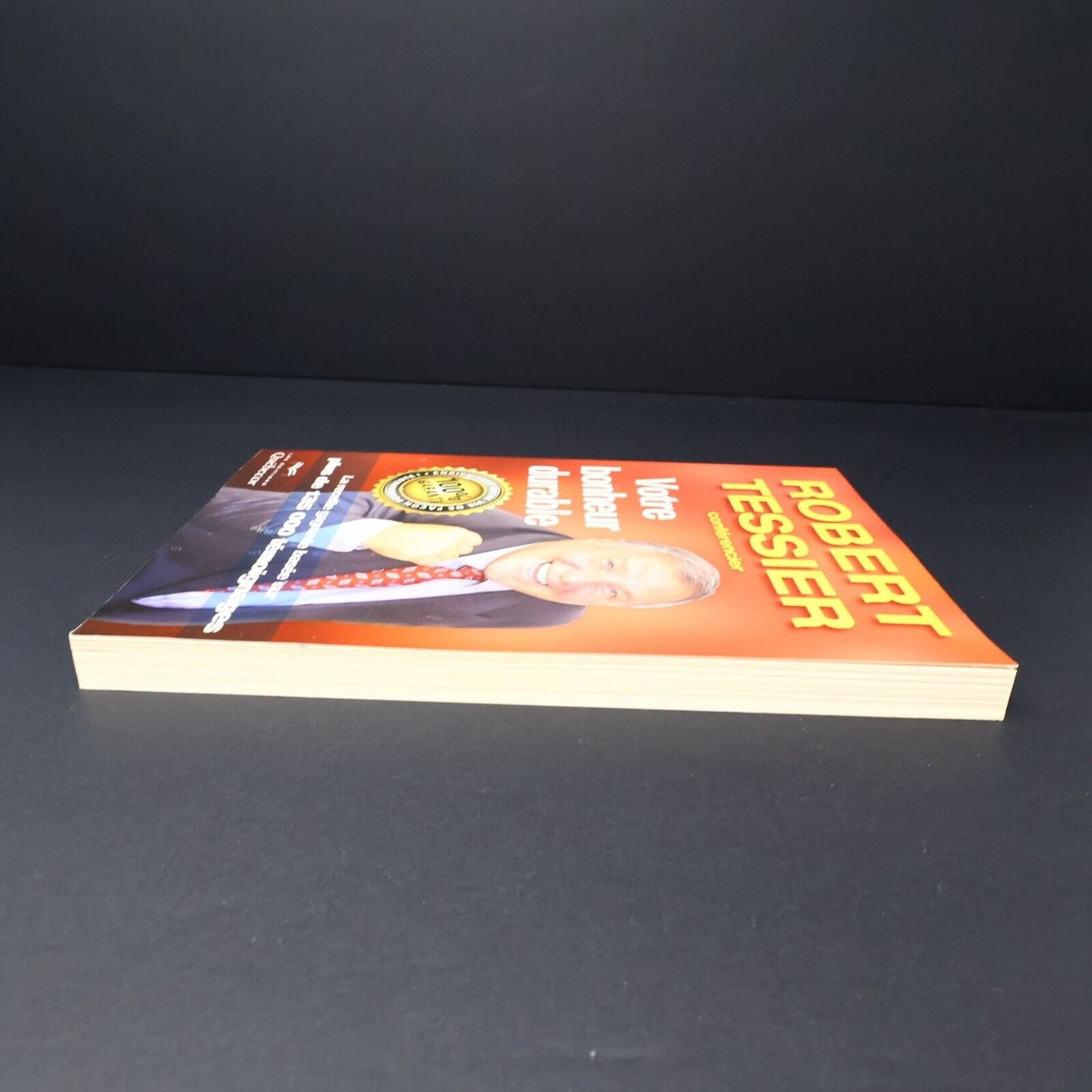 2012 Votre Bonheur Durable de Robert Tessier Signé Paperback PB Québecor Livre