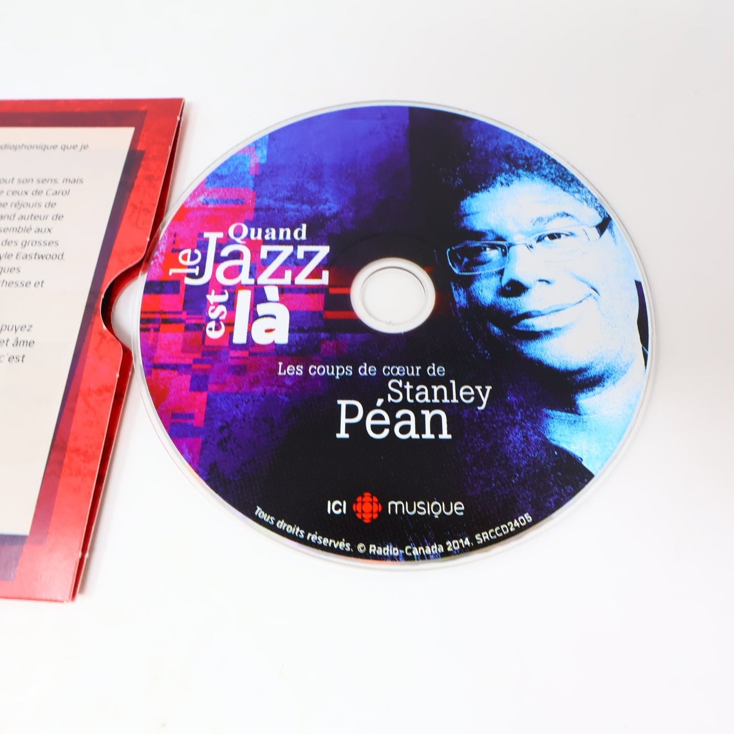 Stanley Péan Quand Le Jazz Est Là CD 2014 Radio-Canada Jazz 11 Prestations