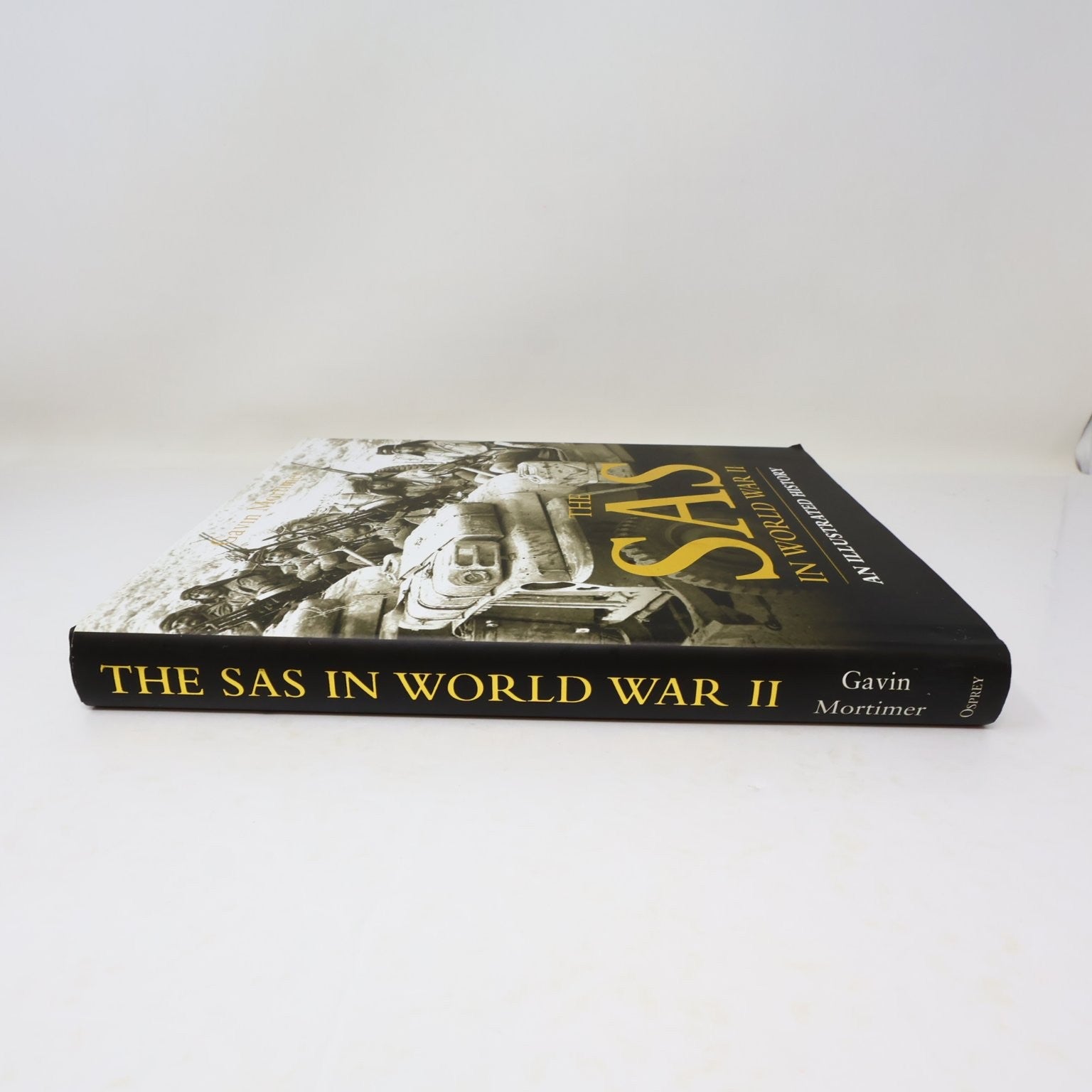 The SAS in World War II Gavin Mortimer 2011 Illustrated History Osprey Hardcover