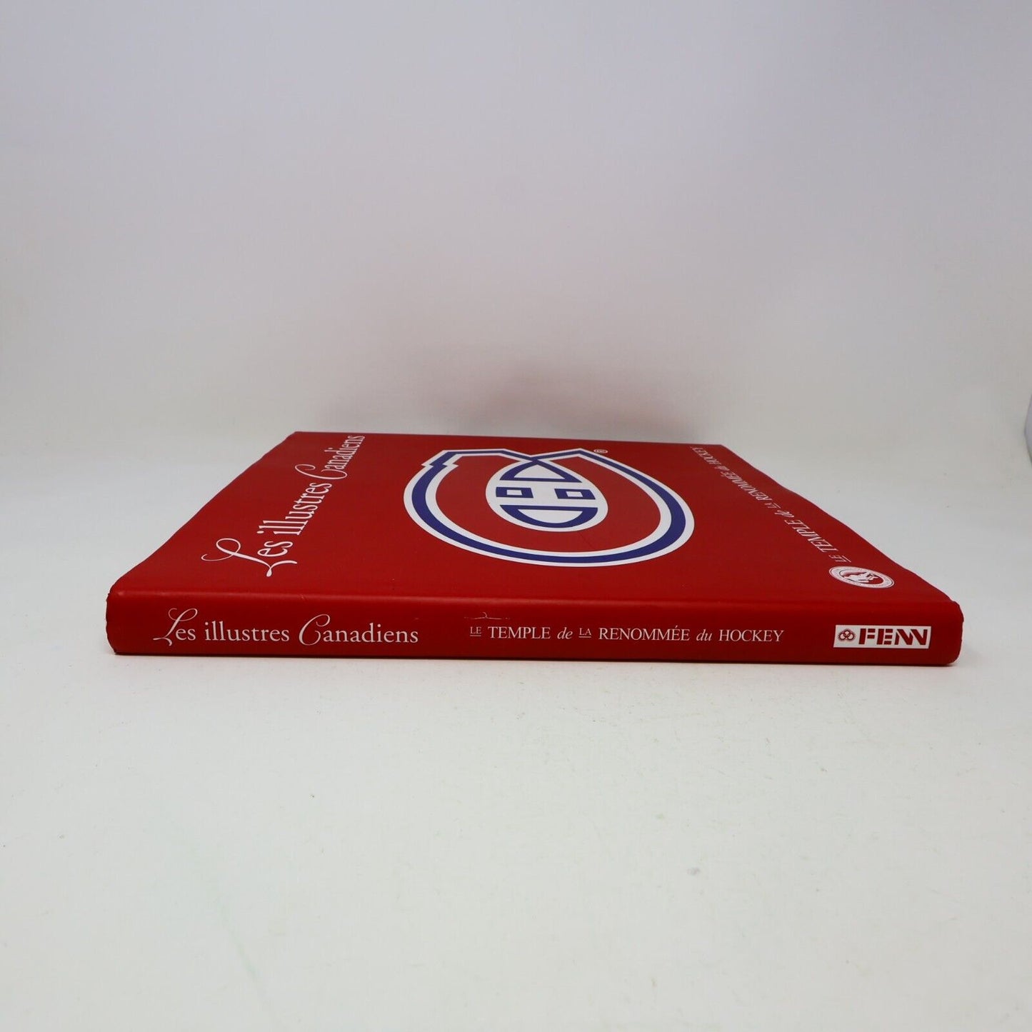 2008 Les Illustres Canadiens Le Temple de la Renommée du Hockey Français Livre