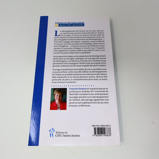 2014 Le Développement de l'Enfant au Quotidien de 0 à 6 Ans Francine Ferland PB