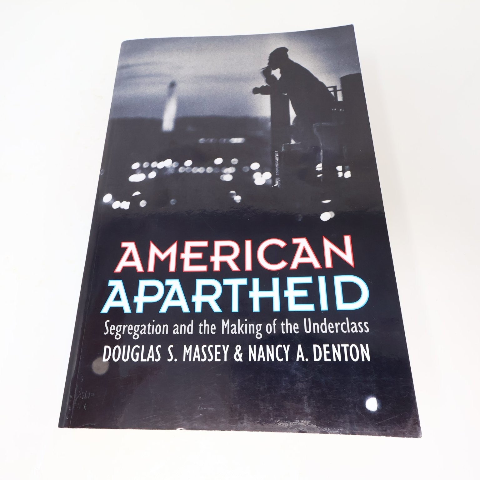 American Apartheid Massey Denton 1993 Paperback Sociology Harvard Press Book