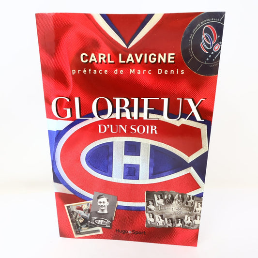 Glorieuxs d'un Soir Carl Lavigne 2021 Hockey Canadiens Hugo Sport Livre Français