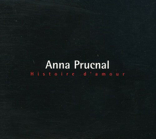 La Plus Belle Histoire d'Amour Anna Prucnal CD La Tribu 2002 Français Rock 2000S