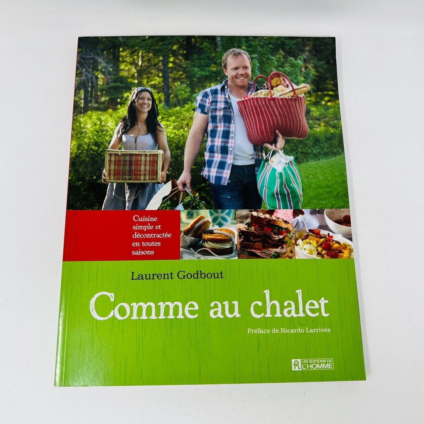 2010 Comme au Chalet de Laurent Godbout Recettes Cuisine Simple Toutes Saisons